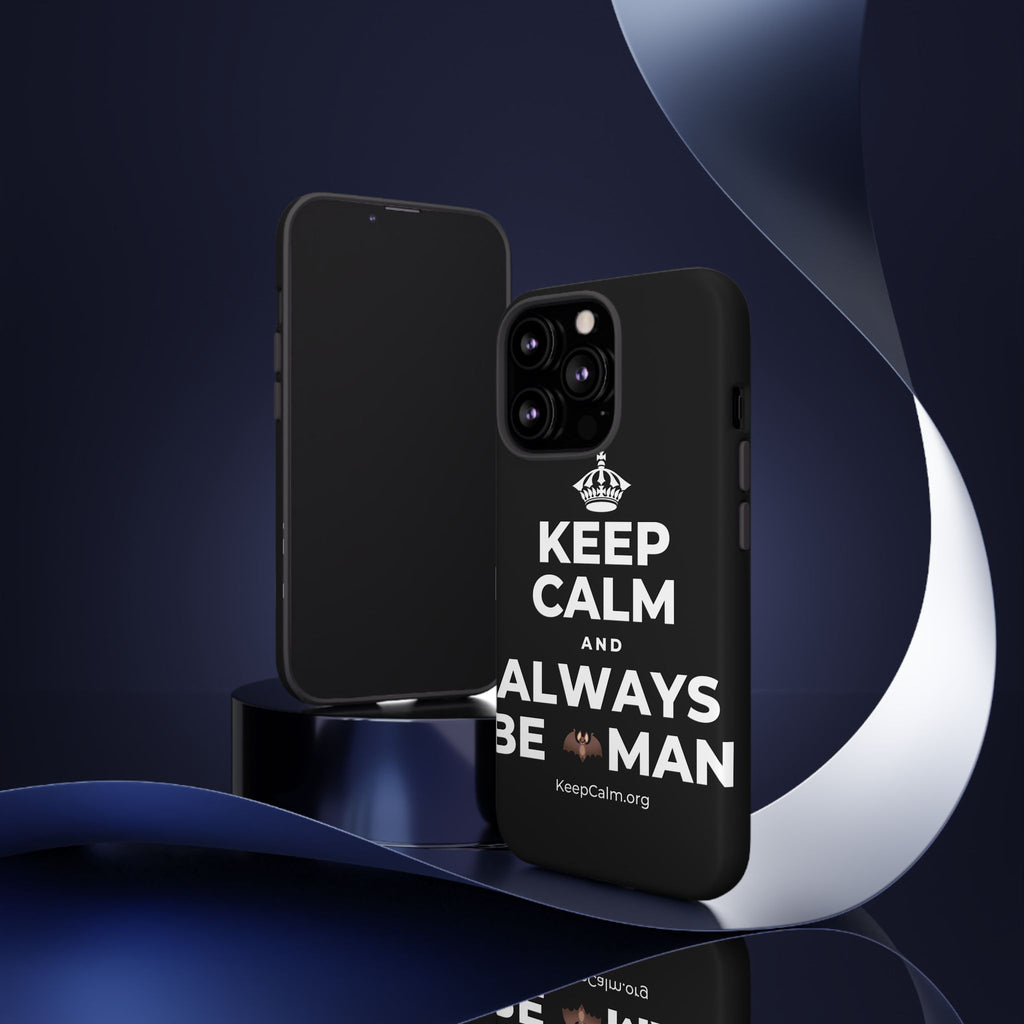 KEEP CALM AND ALWAYS BE 🦇MAN Phone Case