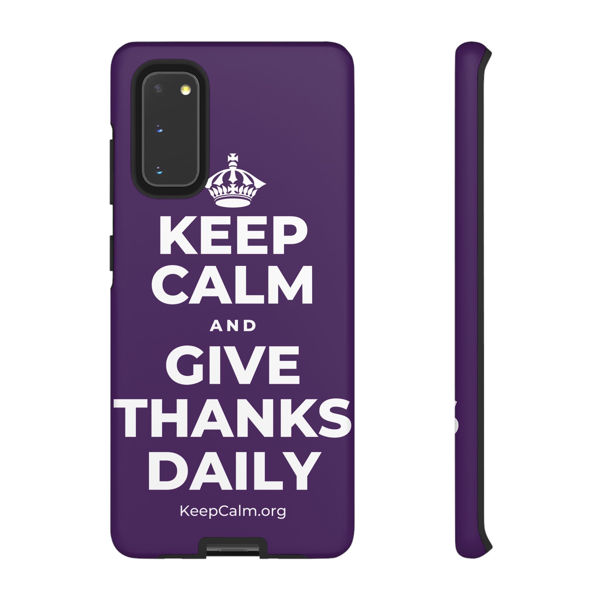 KEEP CALM AND GIVE THANKS DAILY Phone Case