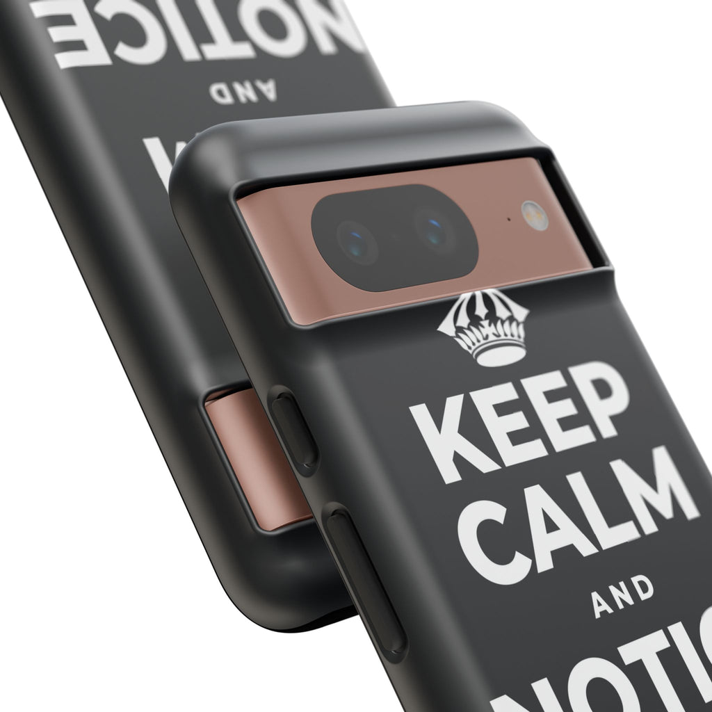 KEEP CALM AND NOTICE THE GOOD Phone Case (Dark)