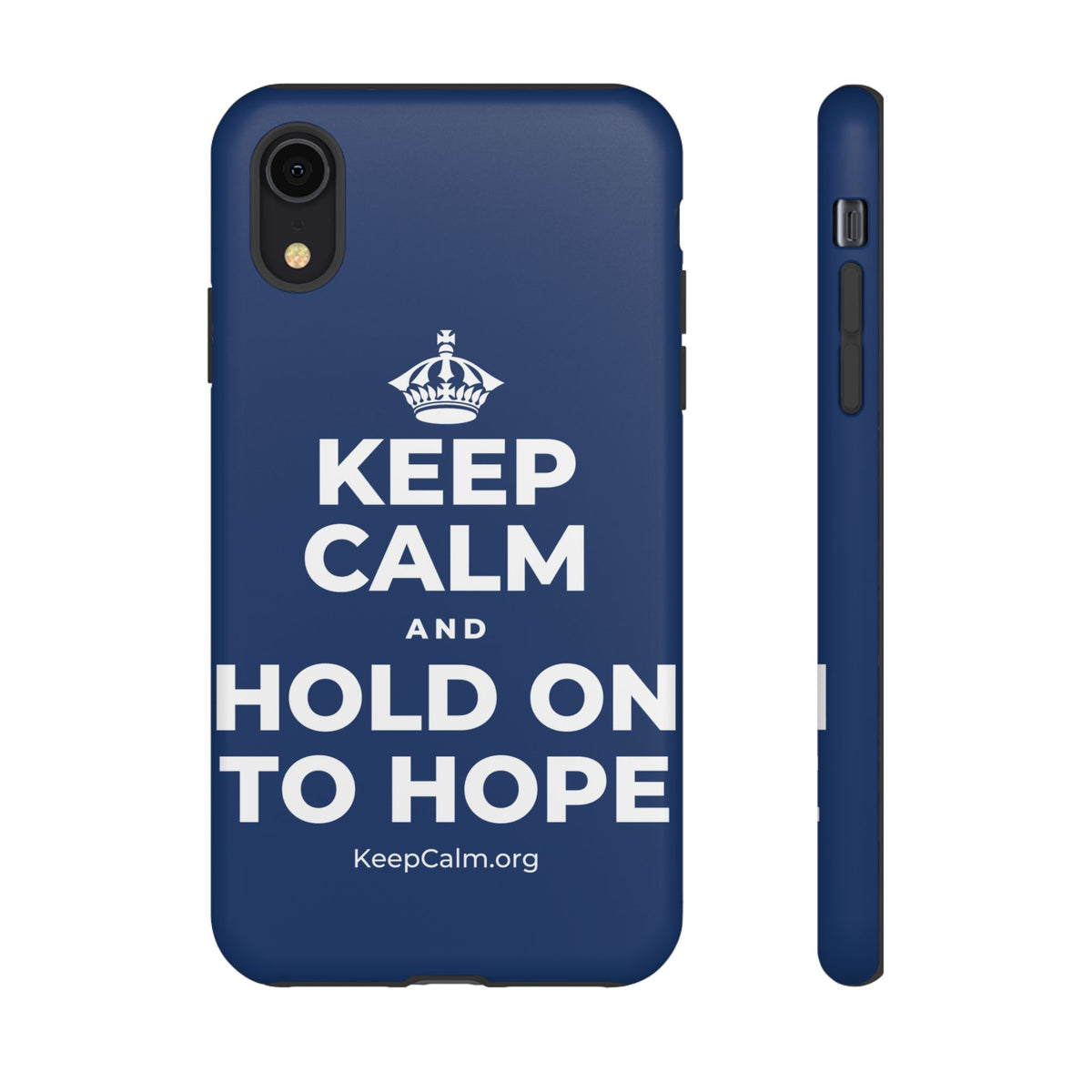 KEEP CALM AND HOLD ON TO HOPE Phone Case