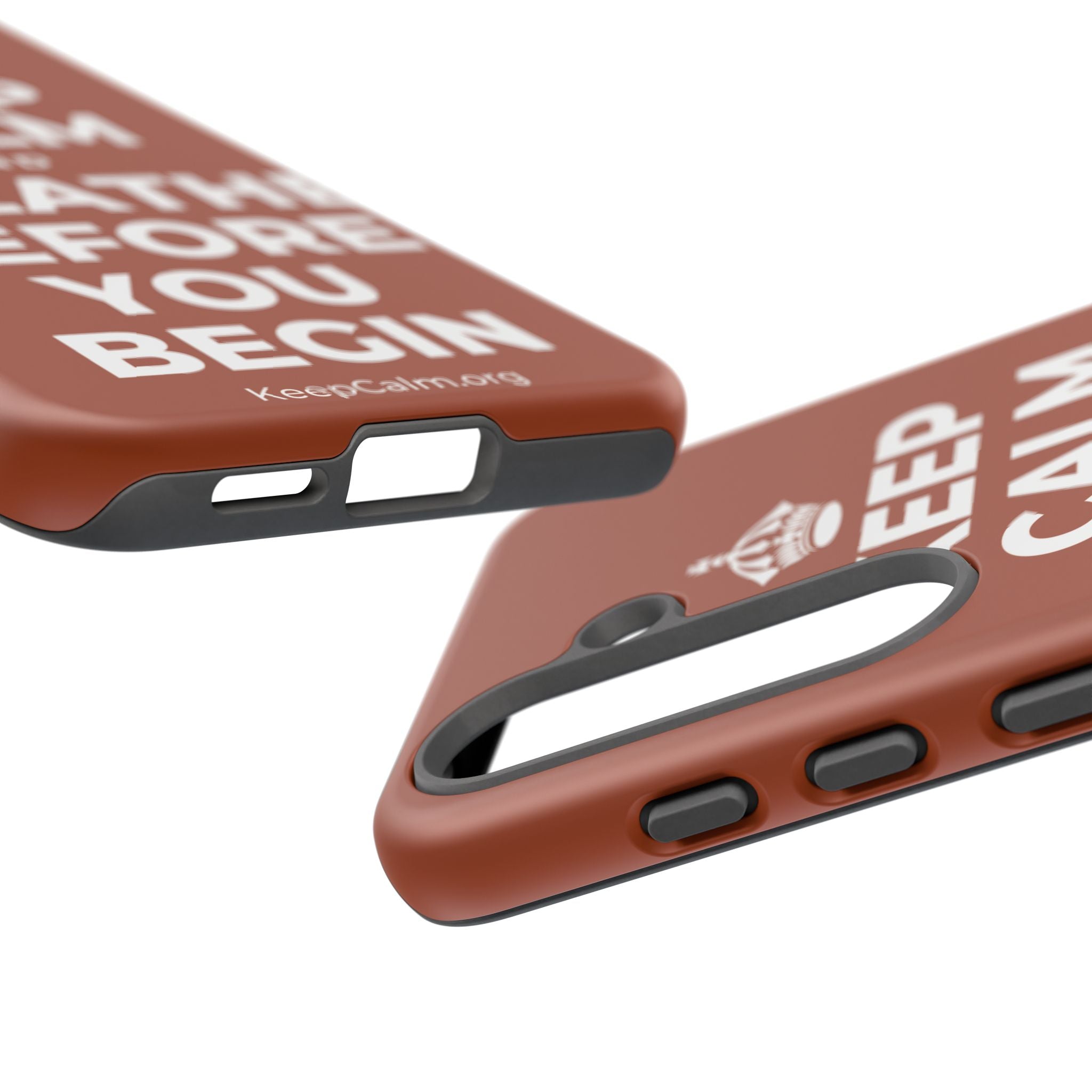 KEEP CALM AND BREATHE BEFORE YOU BEGIN Phone Case