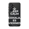 KEEP CALM Y EXHALA, ES VIERNES Phone Case (Dark)