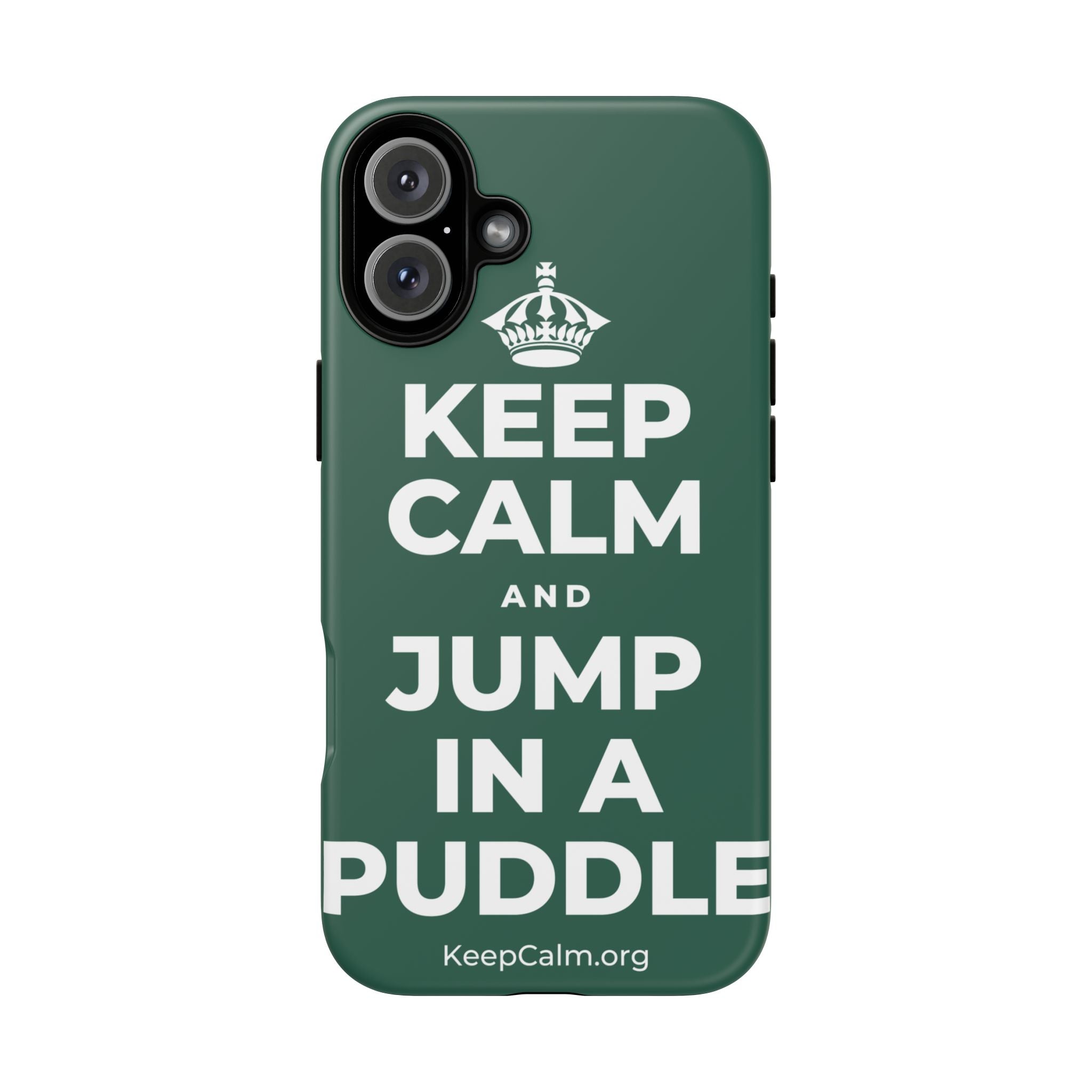 KEEP CALM AND JUMP IN A PUDDLE Phone Case
