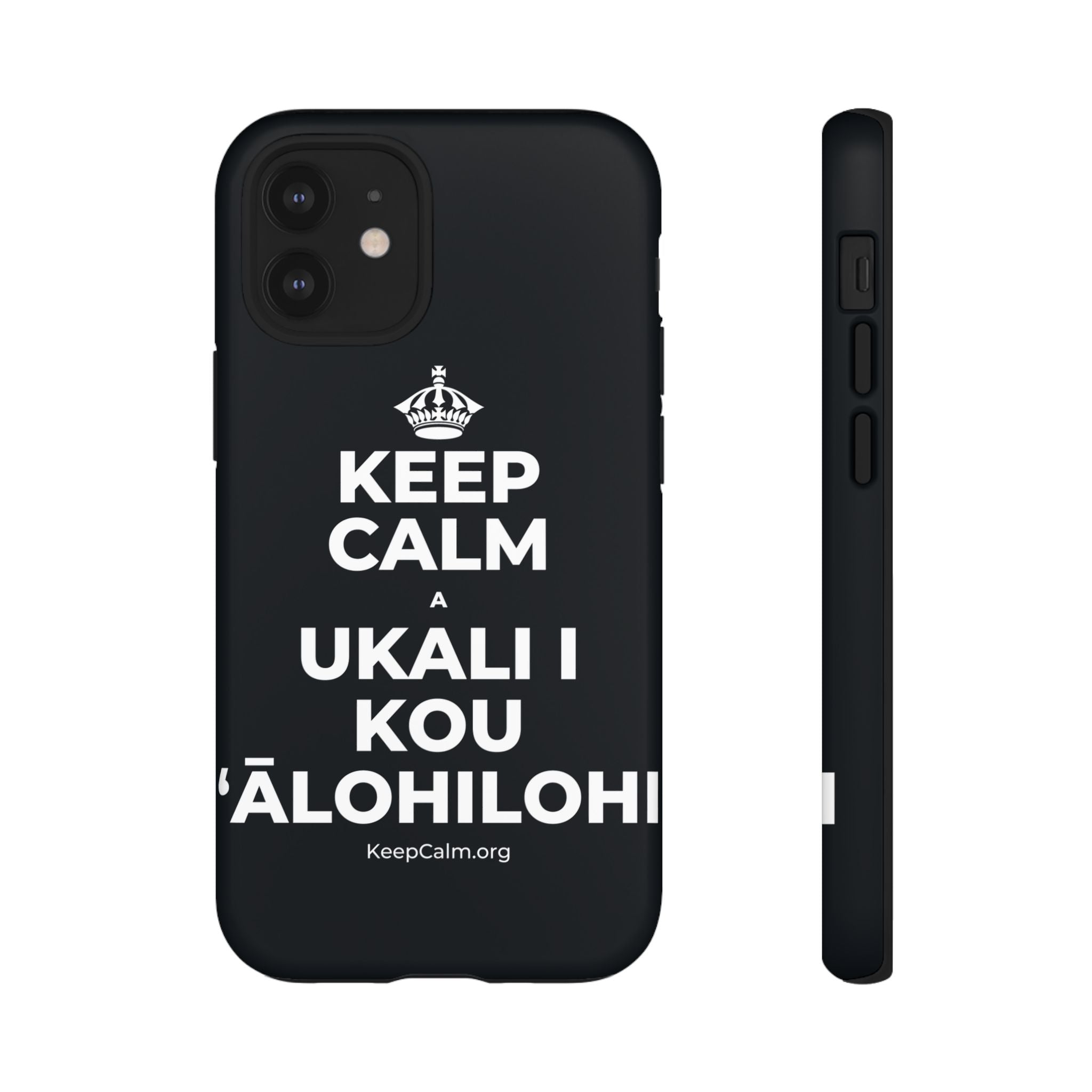 KEEP CALM A UKALI I KOU ʻĀLOHILOHI Phone Case (Dark)
