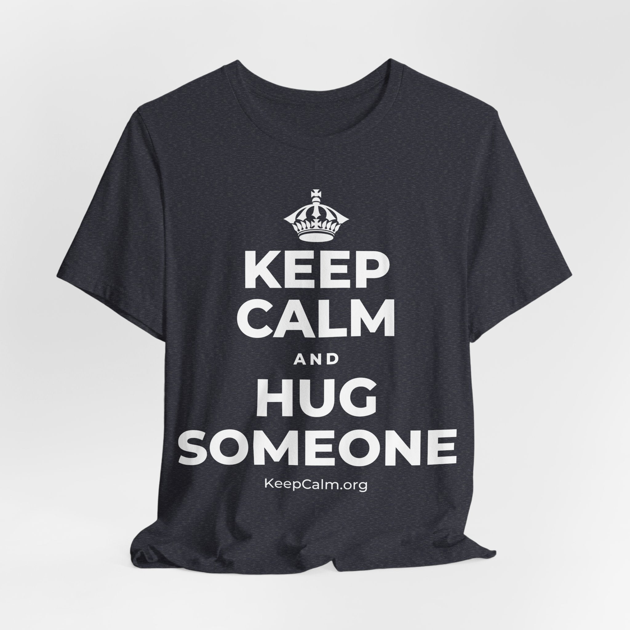 KEEP CALM AND HUG SOMEONE T-Shirt (White–Asphalt)