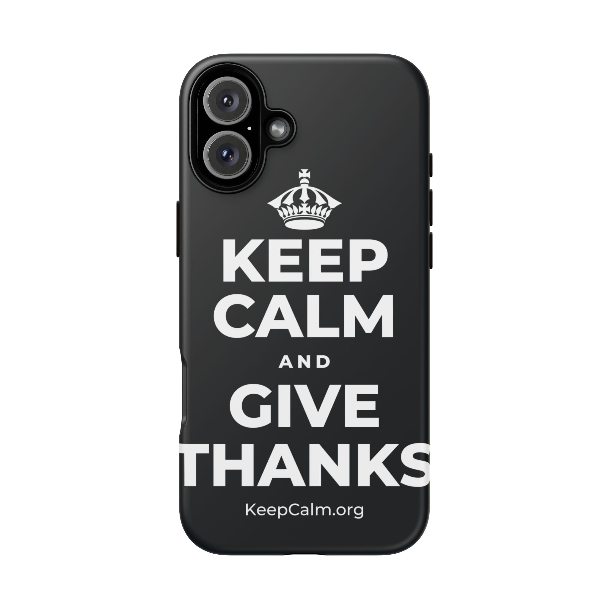 KEEP CALM AND GIVE THANKS Phone Case (Dark)