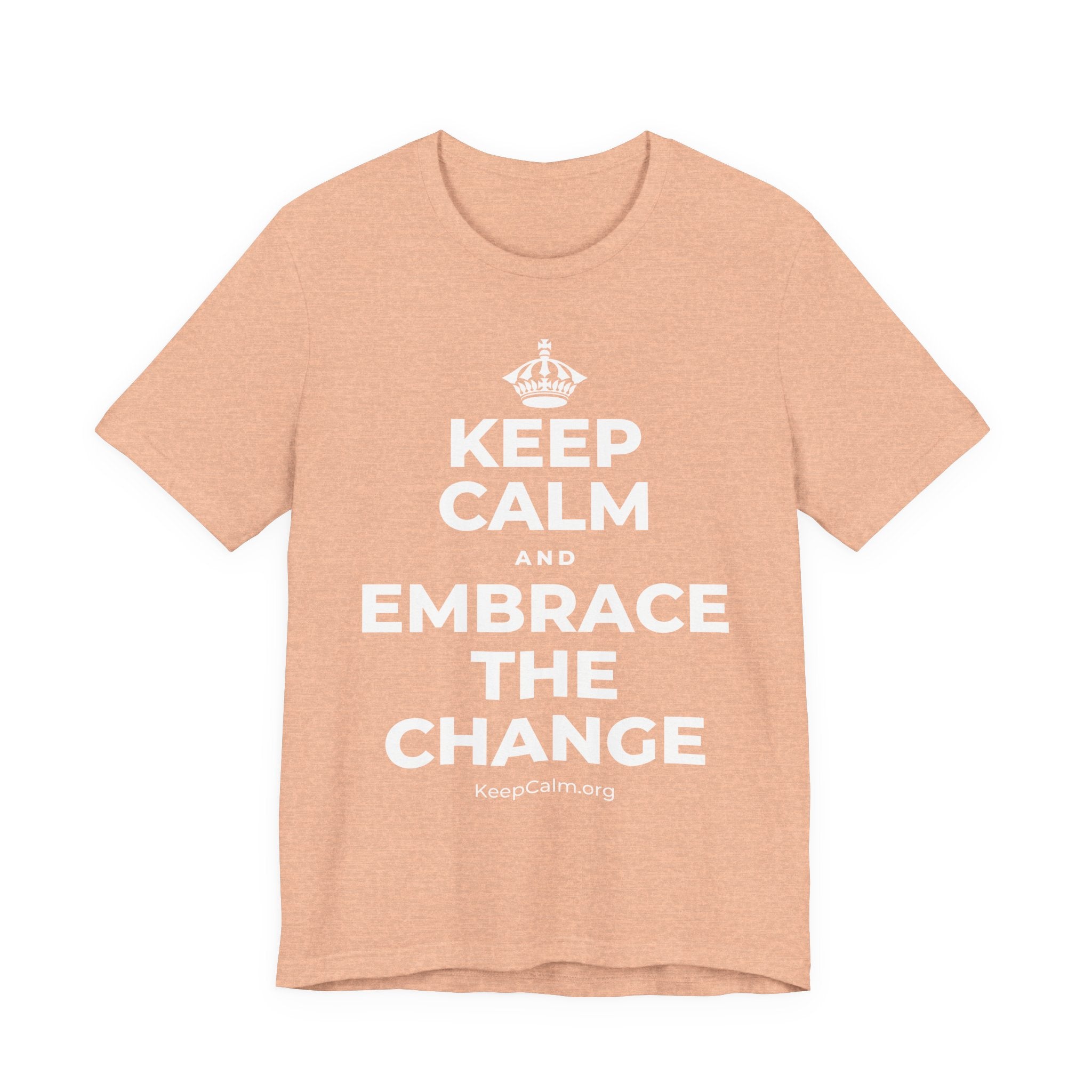 KEEP CALM AND EMBRACE THE CHANGE T-Shirt (Soft Cream–Heather Mauve)