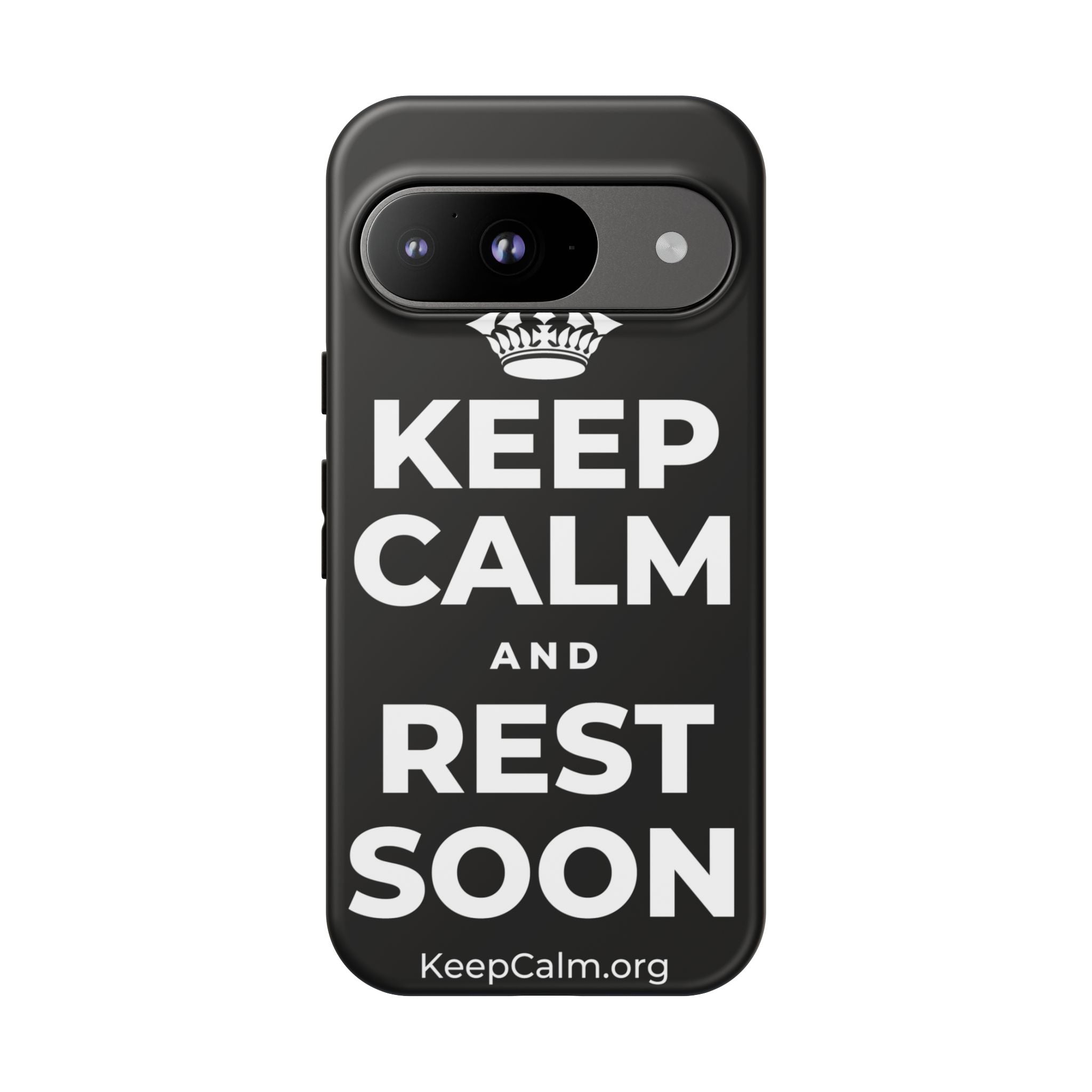KEEP CALM AND REST SOON Phone Case