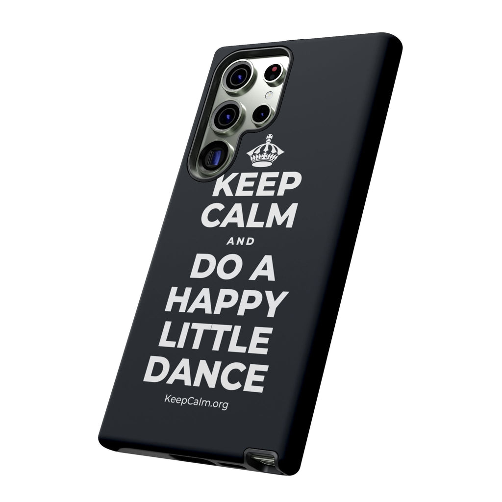 KEEP CALM AND DO A HAPPY LITTLE DANCE Phone Case (Dark)