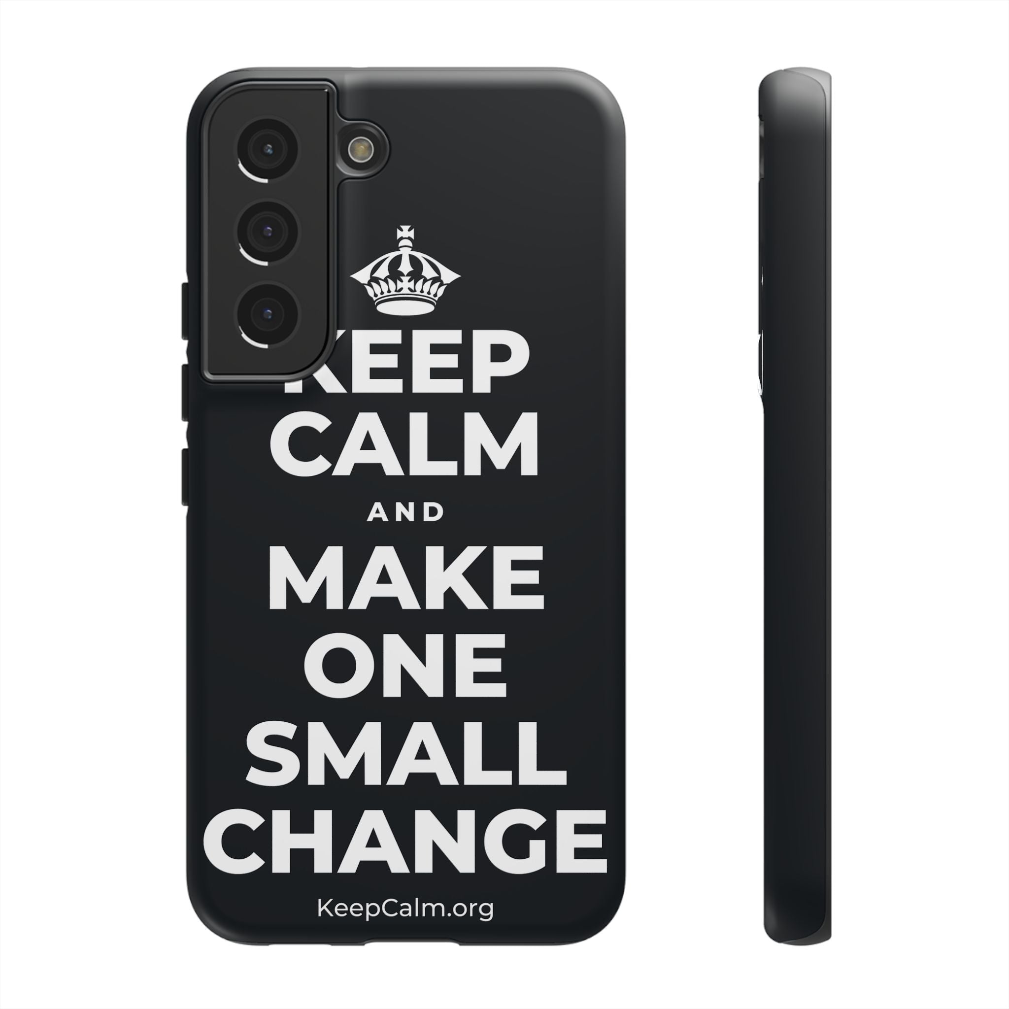 KEEP CALM AND MAKE ONE SMALL CHANGE Phone Case (Dark)