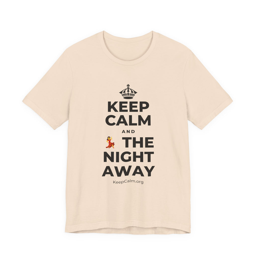 KEEP CALM AND 💃 THE NIGHT AWAY T-Shirt (Soft Cream–Heather Mauve)
