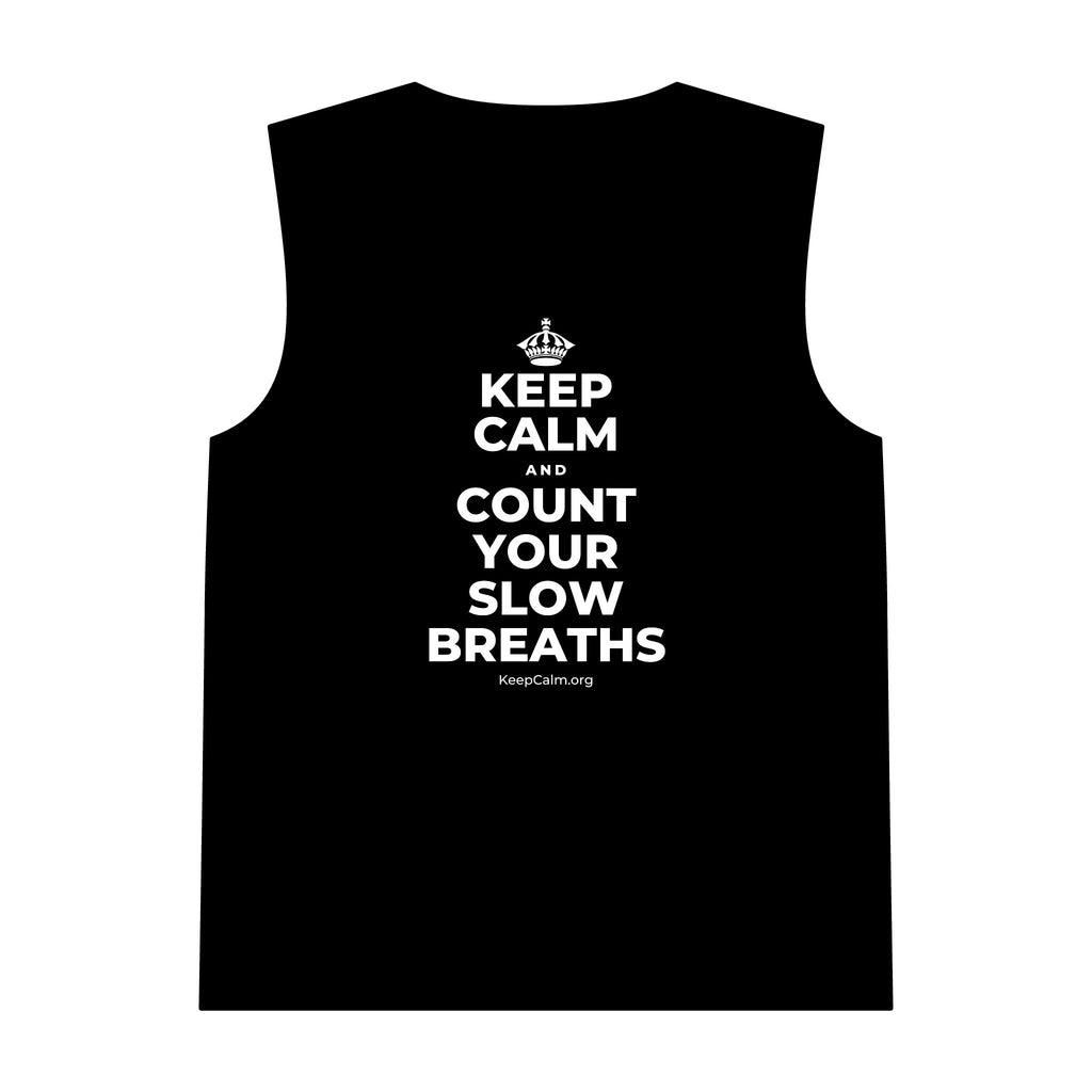 KEEP CALM AND COUNT YOUR SLOW BREATHS Tank Top