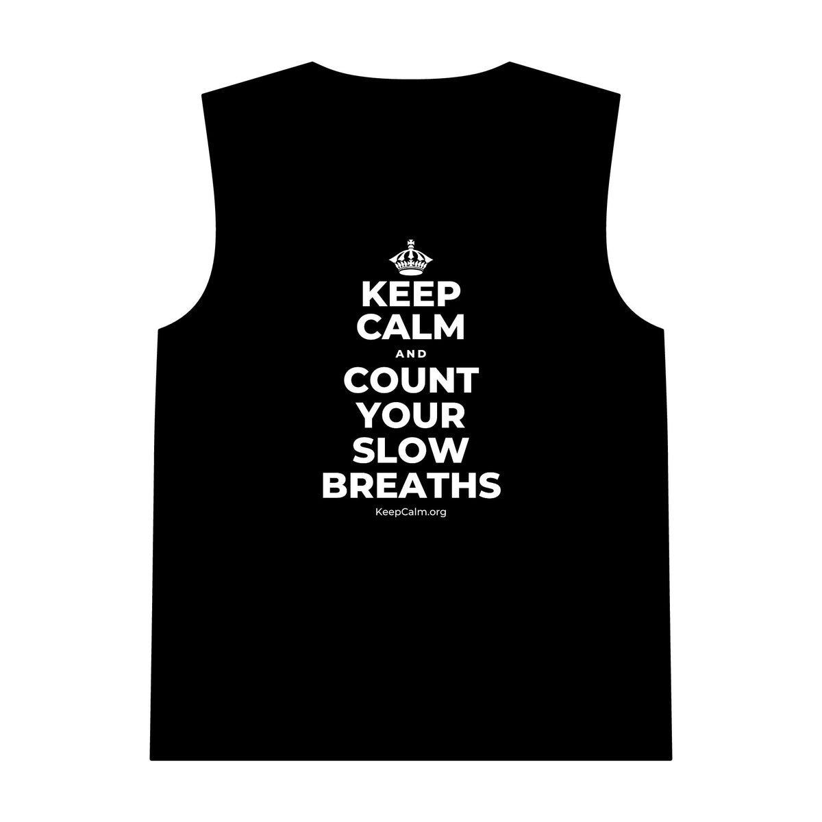 KEEP CALM AND COUNT YOUR SLOW BREATHS Tank Top