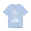 KEEP CALM AND DO LESS, GENTLY T-Shirt (Baby Blue–Silver)