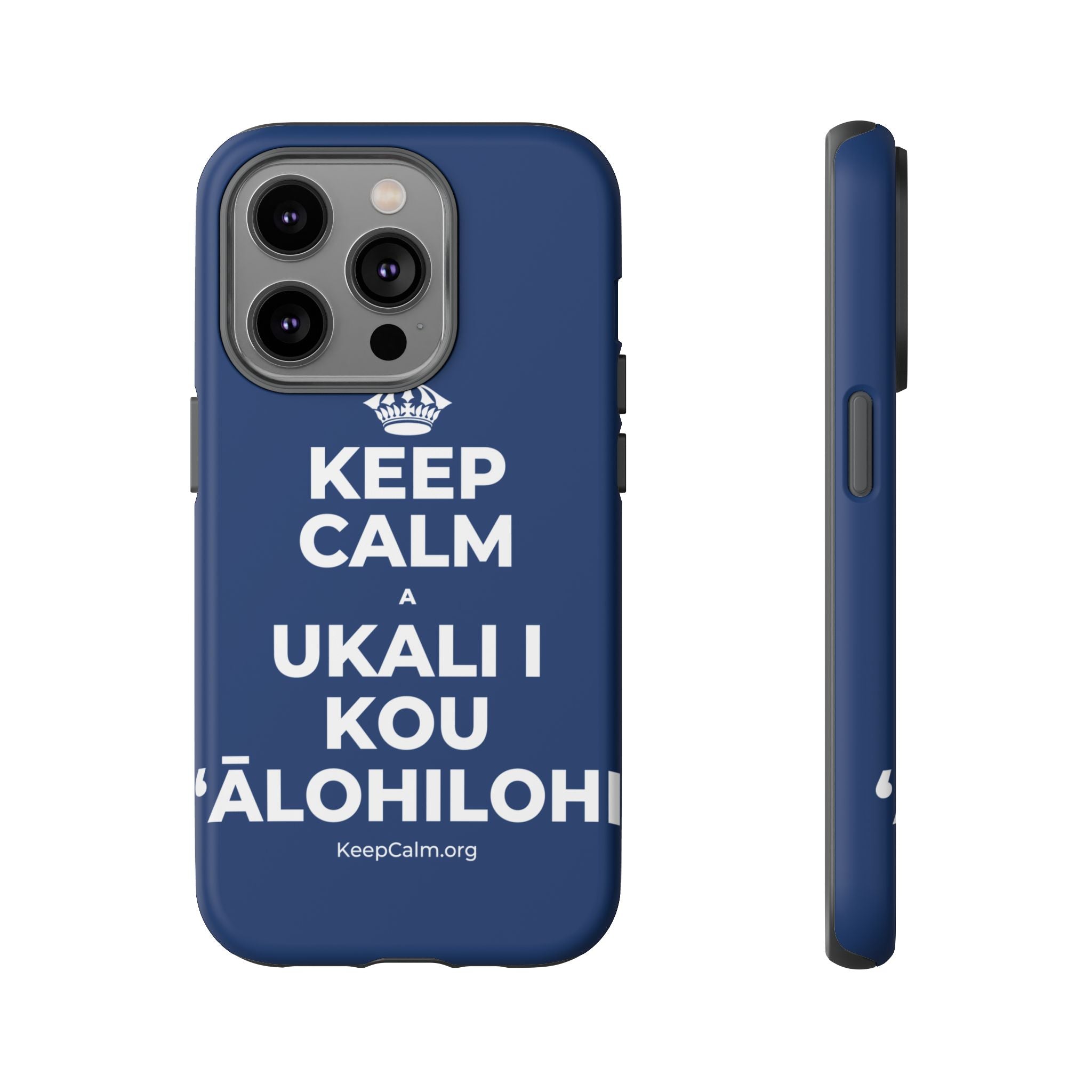 KEEP CALM A UKALI I KOU ʻĀLOHILOHI Phone Case