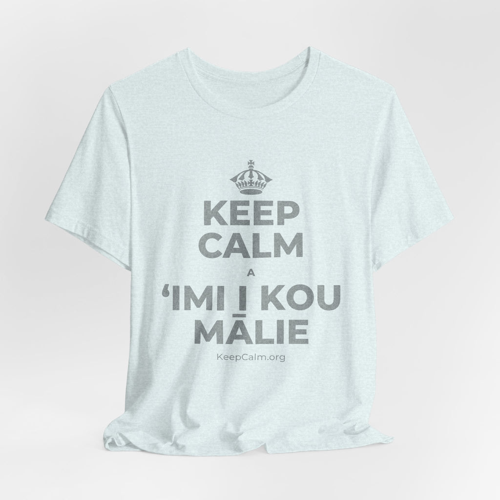 KEEP CALM A ʻIMI I KOU MĀLIE T-Shirt (Soft Cream–Heather Mauve)