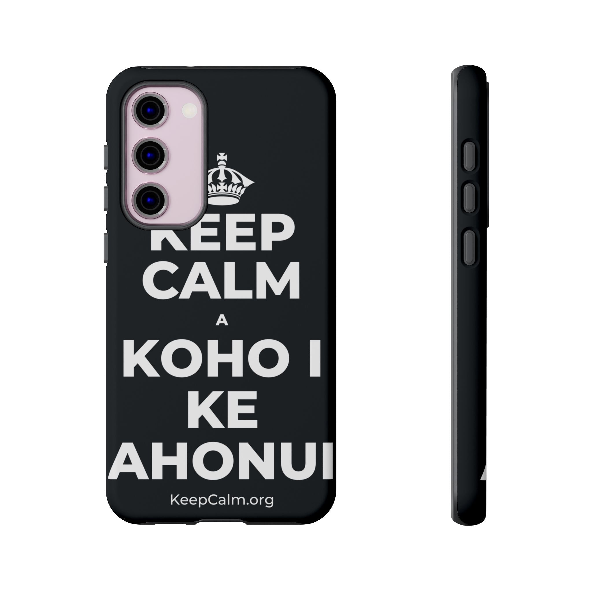 KEEP CALM A KOHO I KE AHONUI Phone Case (Dark)