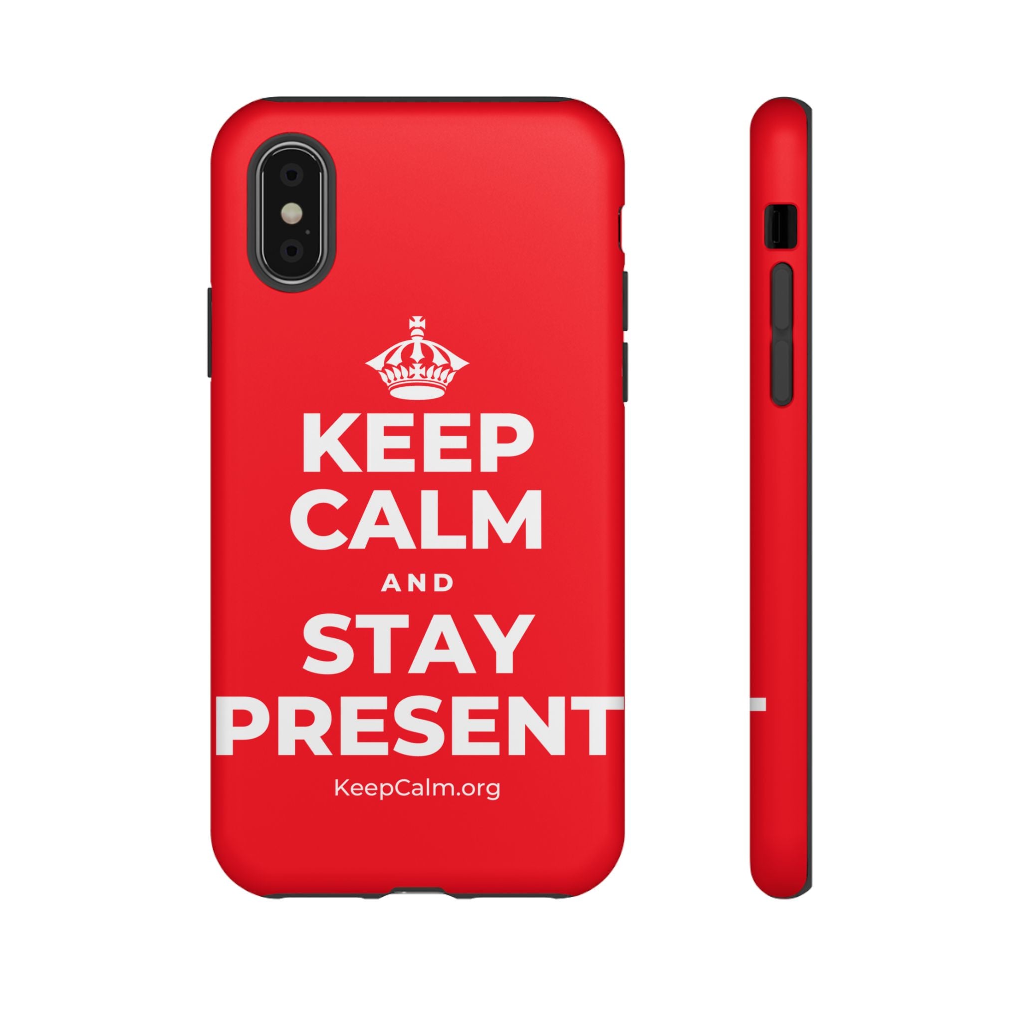 KEEP CALM AND STAY PRESENT Phone Case