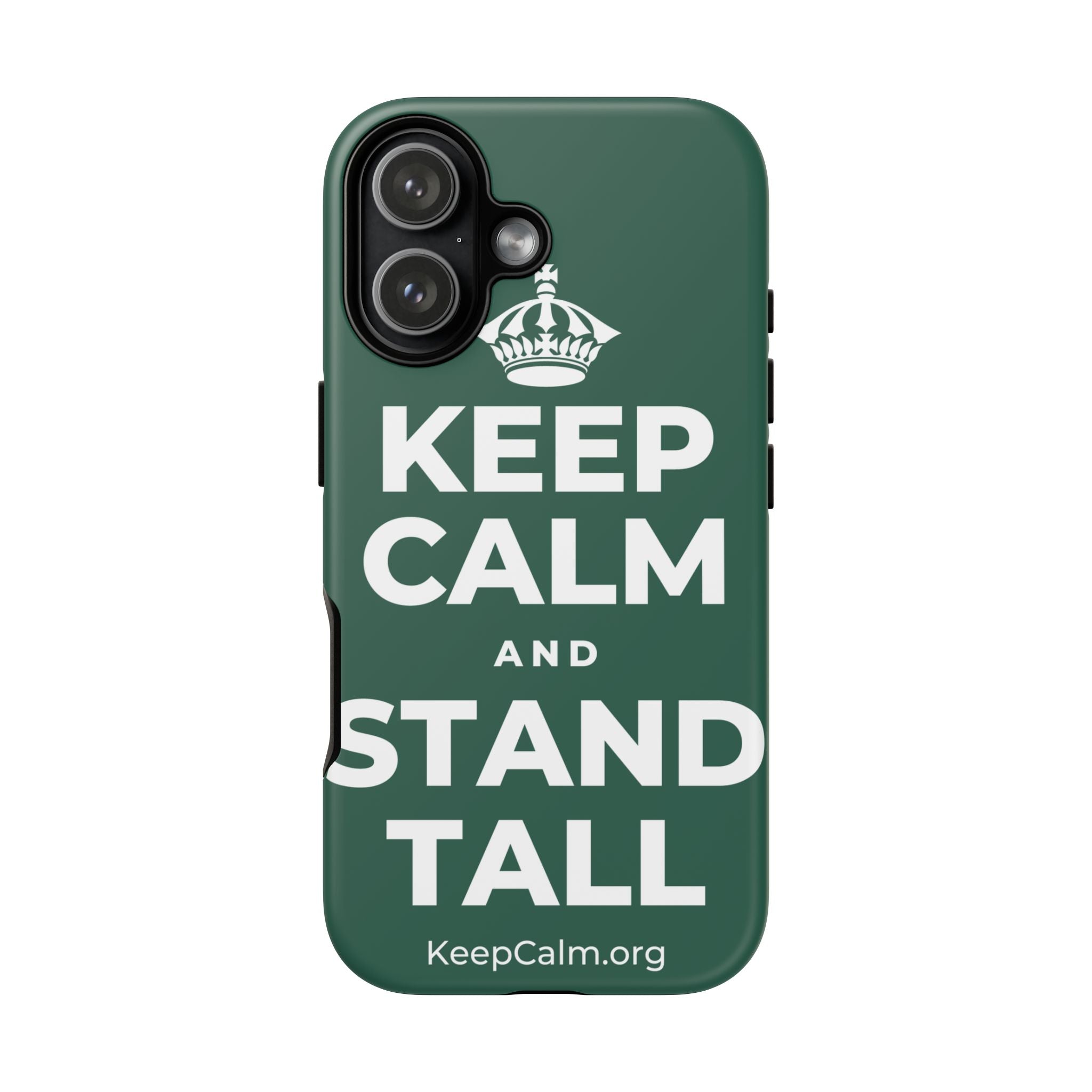 KEEP CALM AND STAND TALL Phone Case