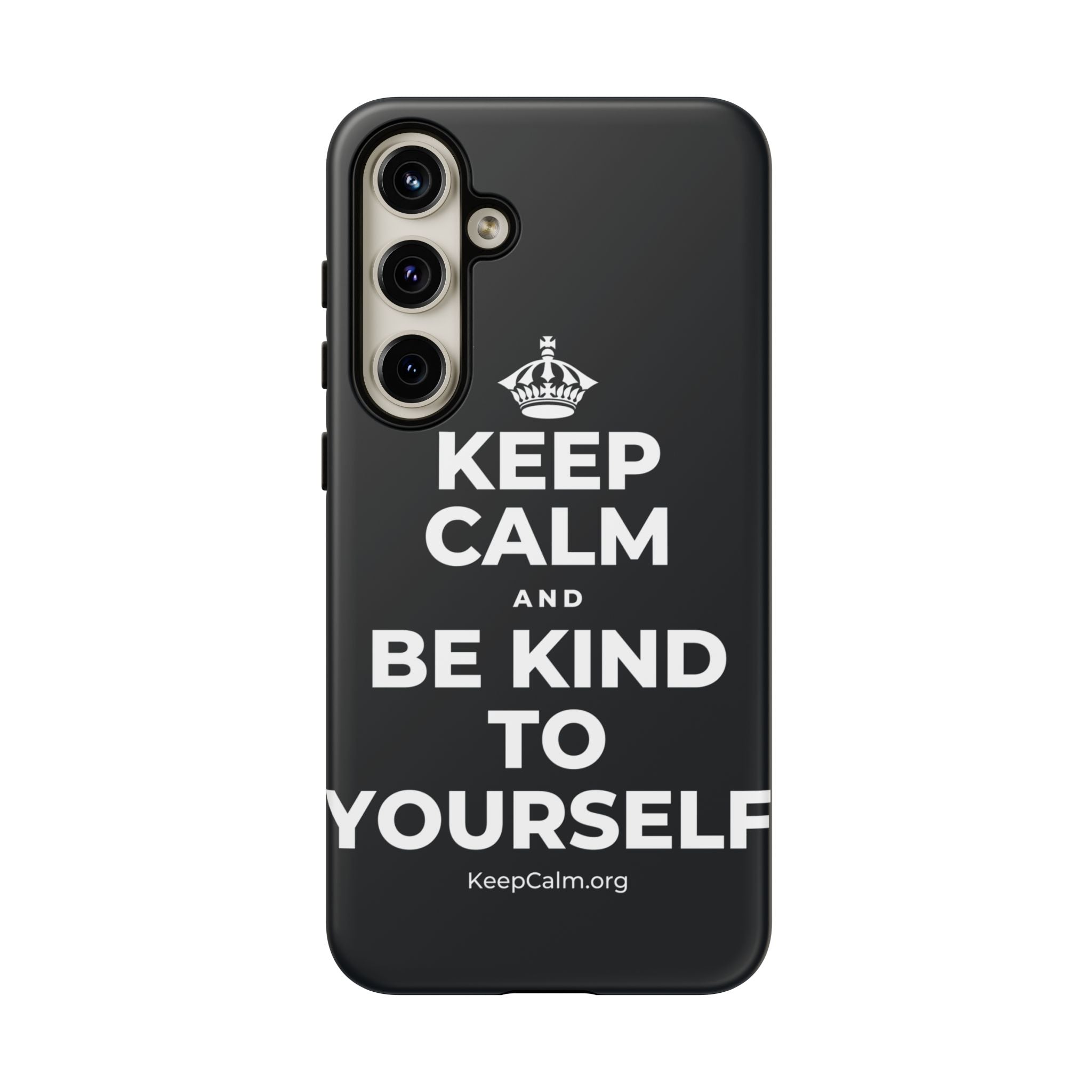 KEEP CALM AND BE KIND TO YOURSELF Phone Case (Dark)