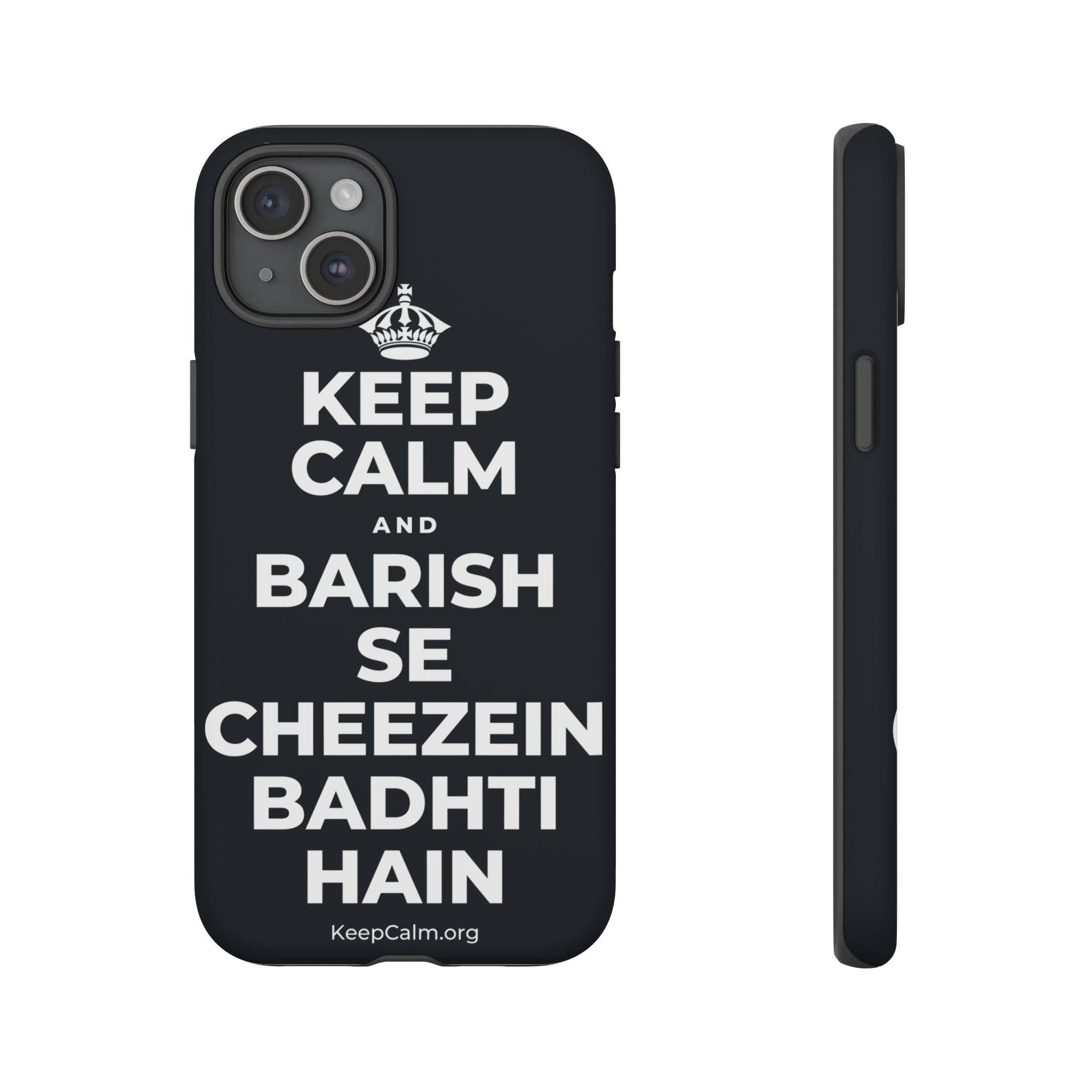 KEEP CALM AND BARISH SE CHEEZEIN BADHTI HAIN Phone Case (Dark)