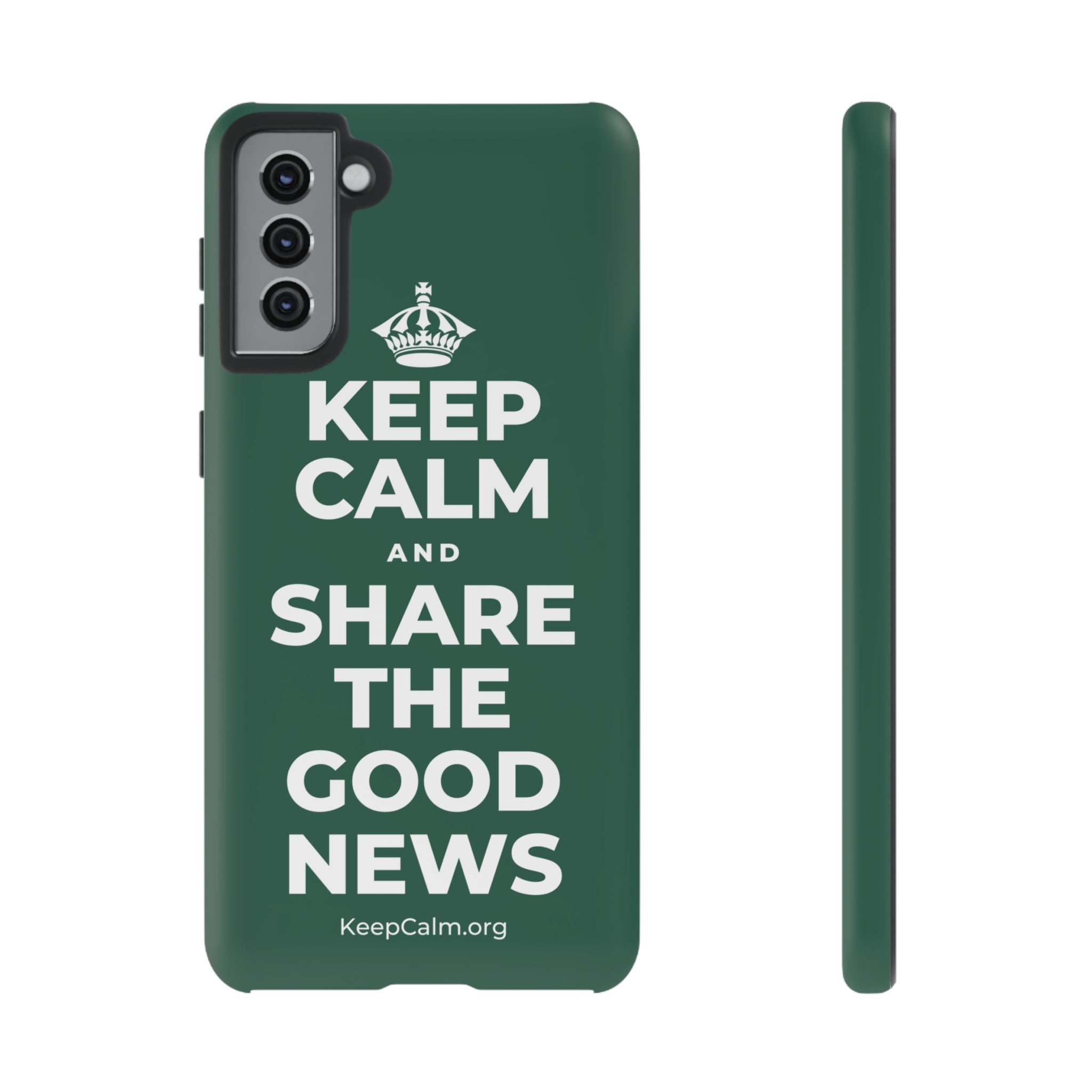KEEP CALM AND SHARE THE GOOD NEWS Phone Case
