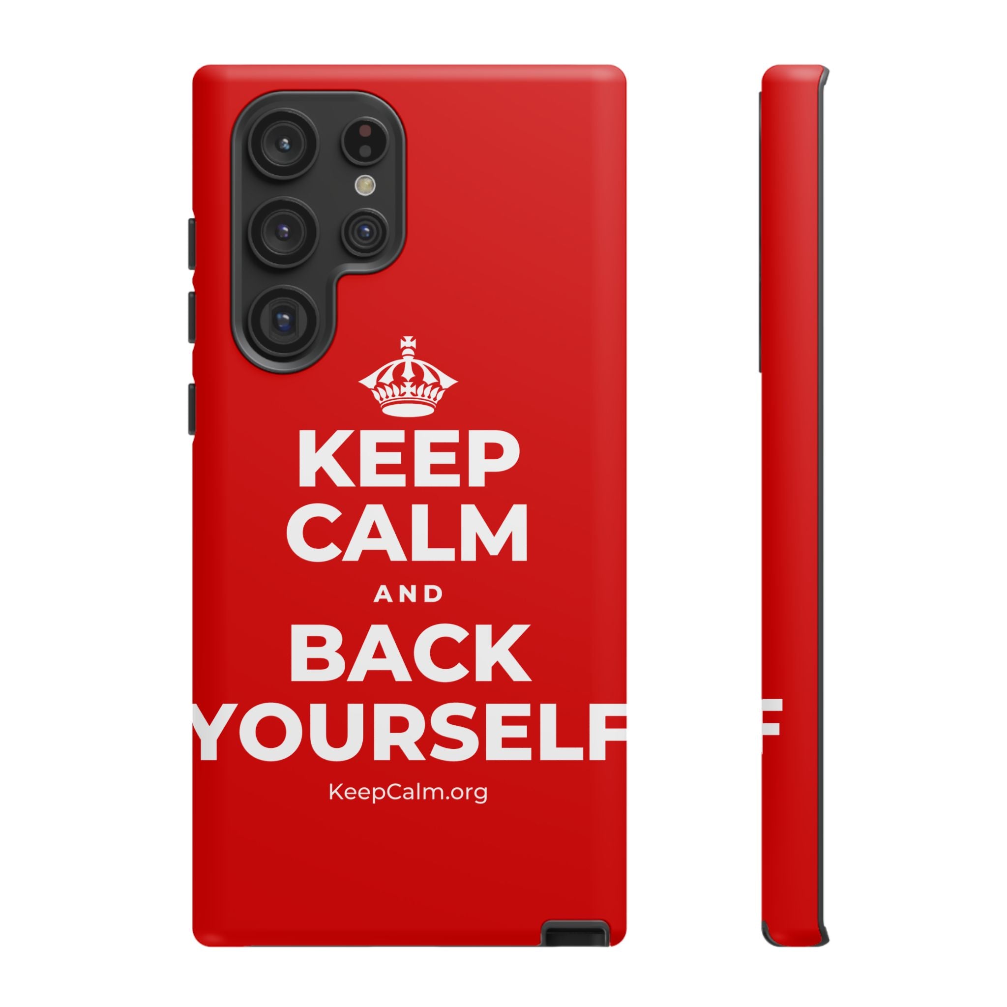 KEEP CALM AND BACK YOURSELF Phone Case