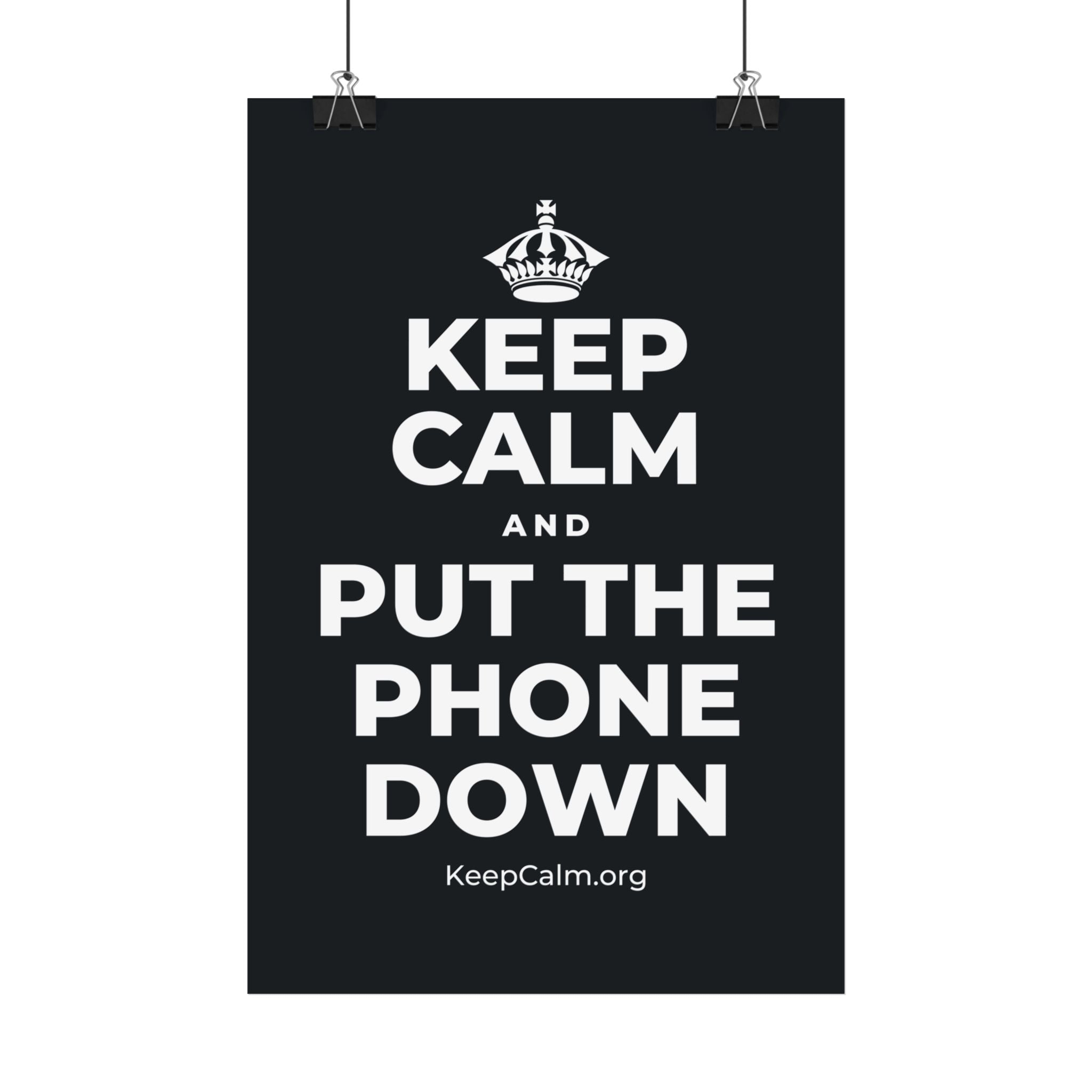 KEEP CALM AND PUT THE PHONE DOWN Satin Poster (Dark)