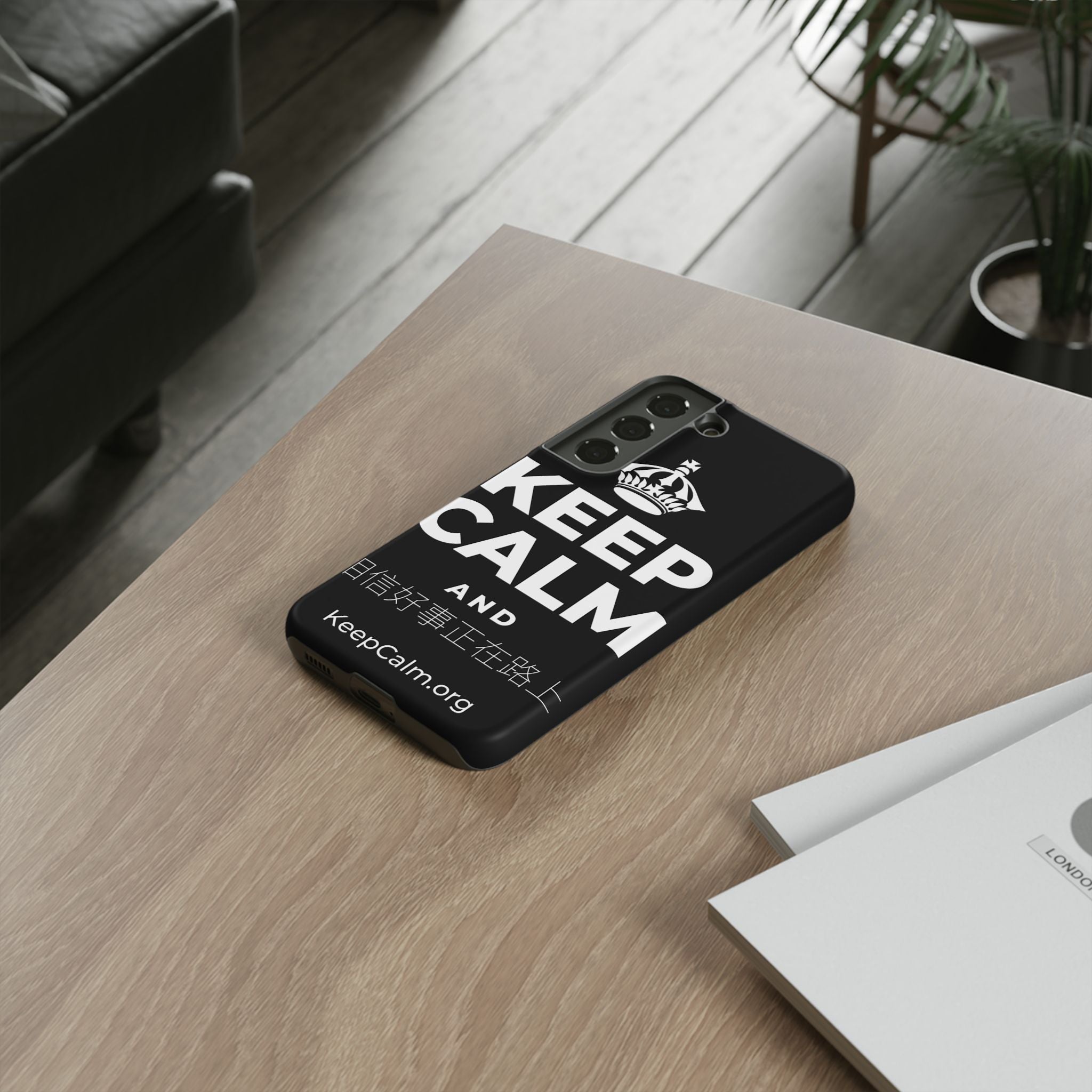 KEEP CALM AND 相信好事正在路上 Phone Case
