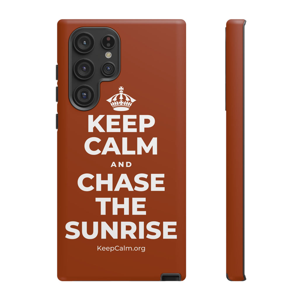 KEEP CALM AND CHASE THE SUNRISE Phone Case