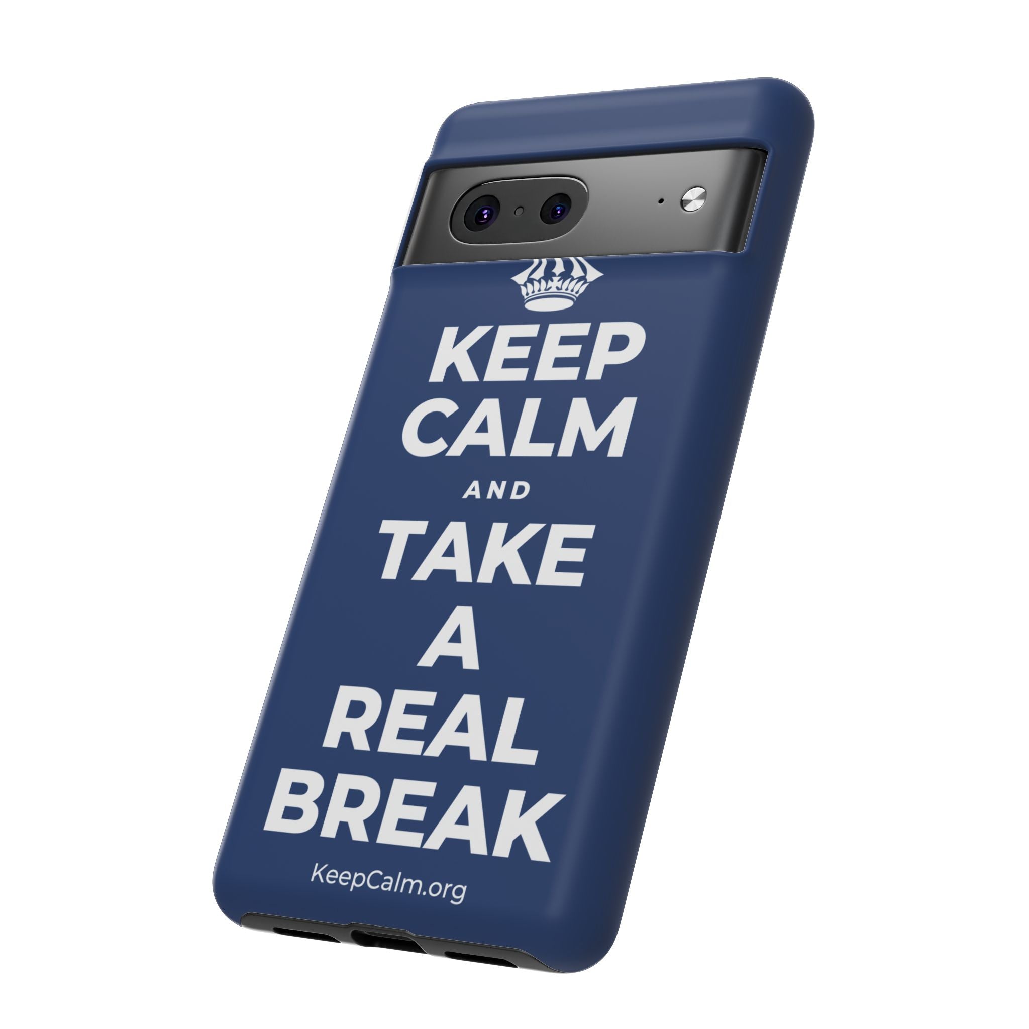 KEEP CALM AND TAKE A REAL BREAK Phone Case