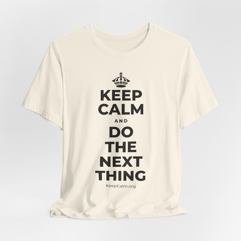 KEEP CALM AND DO THE NEXT THING T-Shirt (White–Asphalt)
