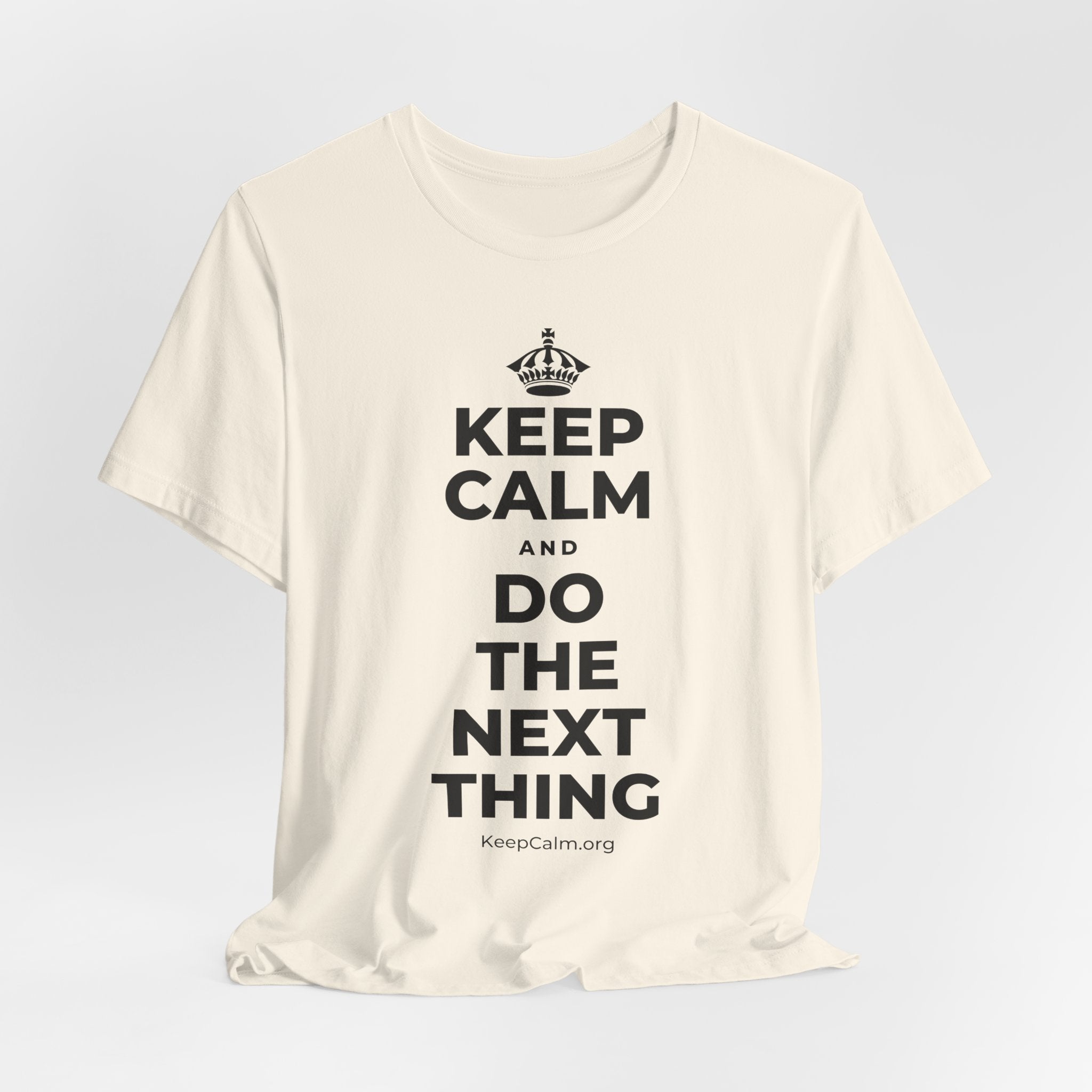 KEEP CALM AND DO THE NEXT THING T-Shirt (White–Asphalt)