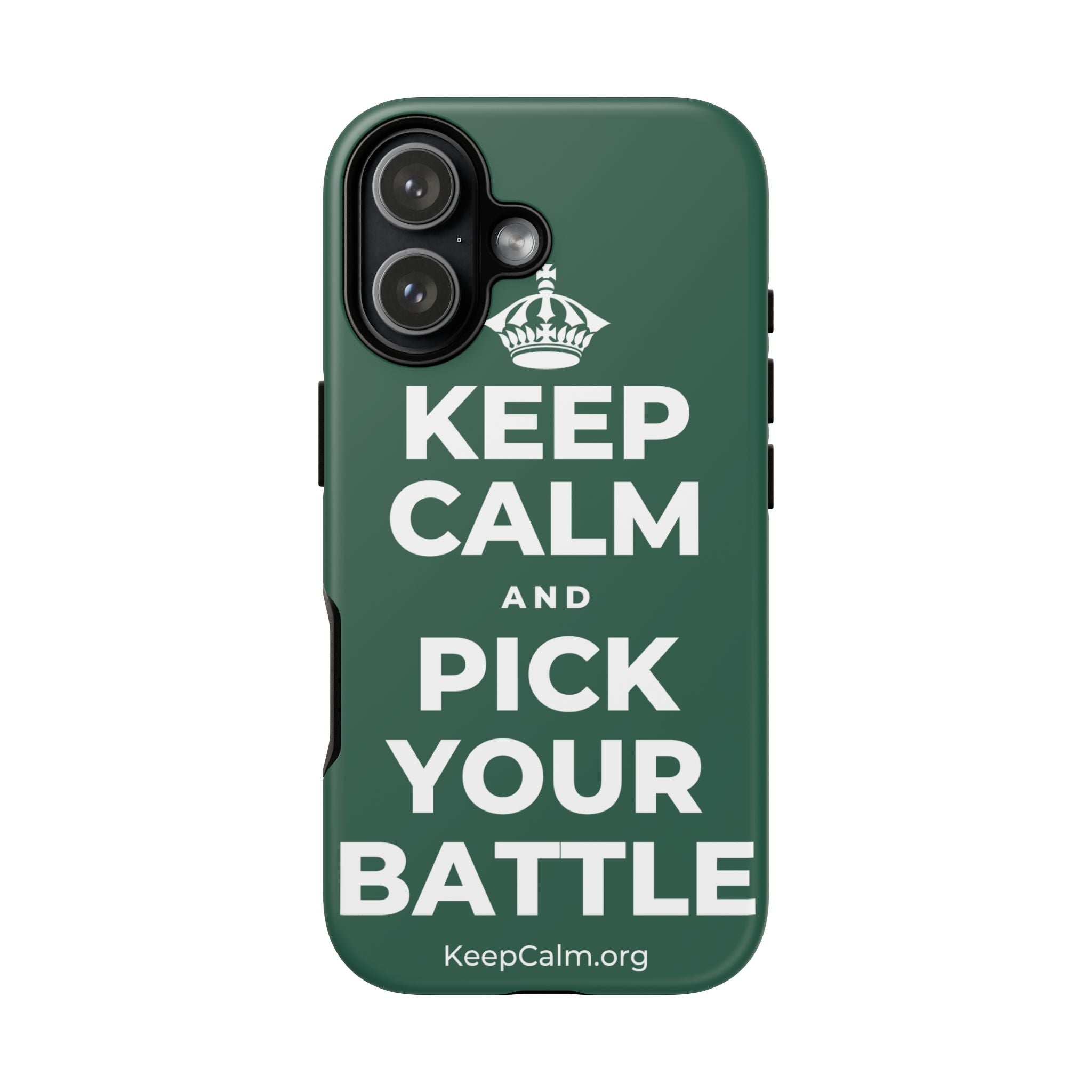 KEEP CALM AND PICK YOUR BATTLE Phone Case