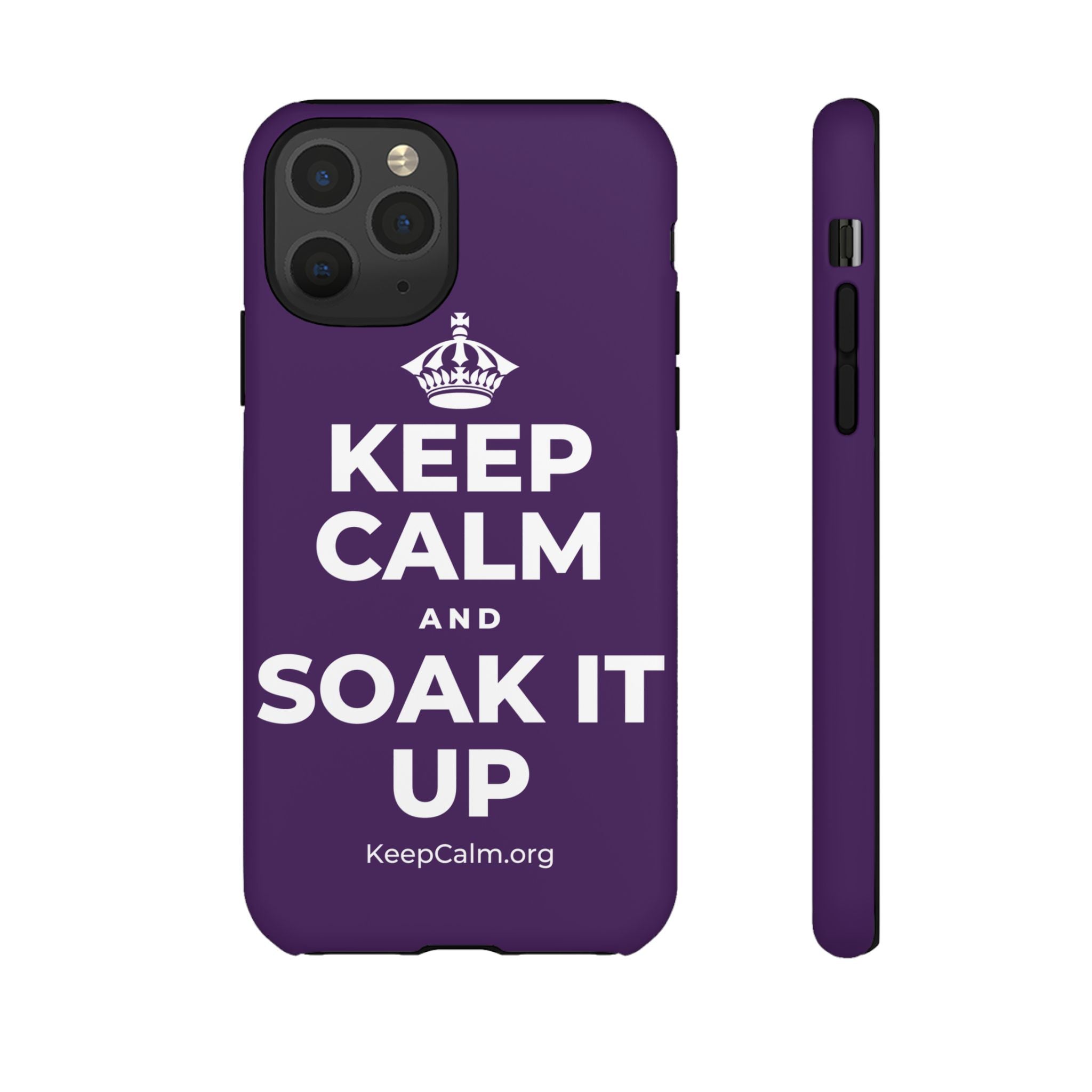 KEEP CALM AND SOAK IT UP Phone Case