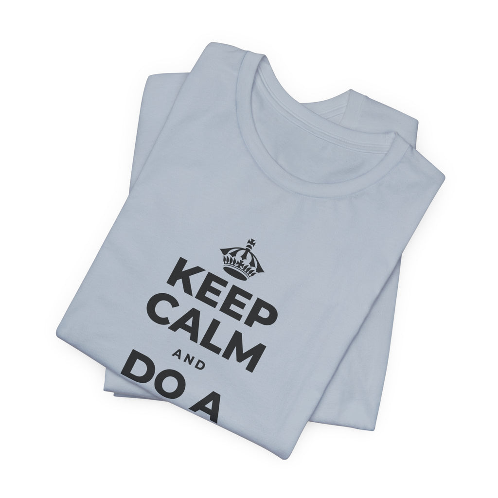 KEEP CALM AND DO A SMALL GOOD DEED T-Shirt (White–Asphalt)