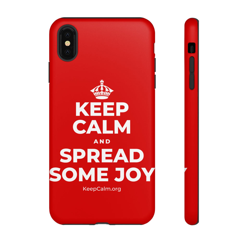 KEEP CALM AND SPREAD SOME JOY Phone Case