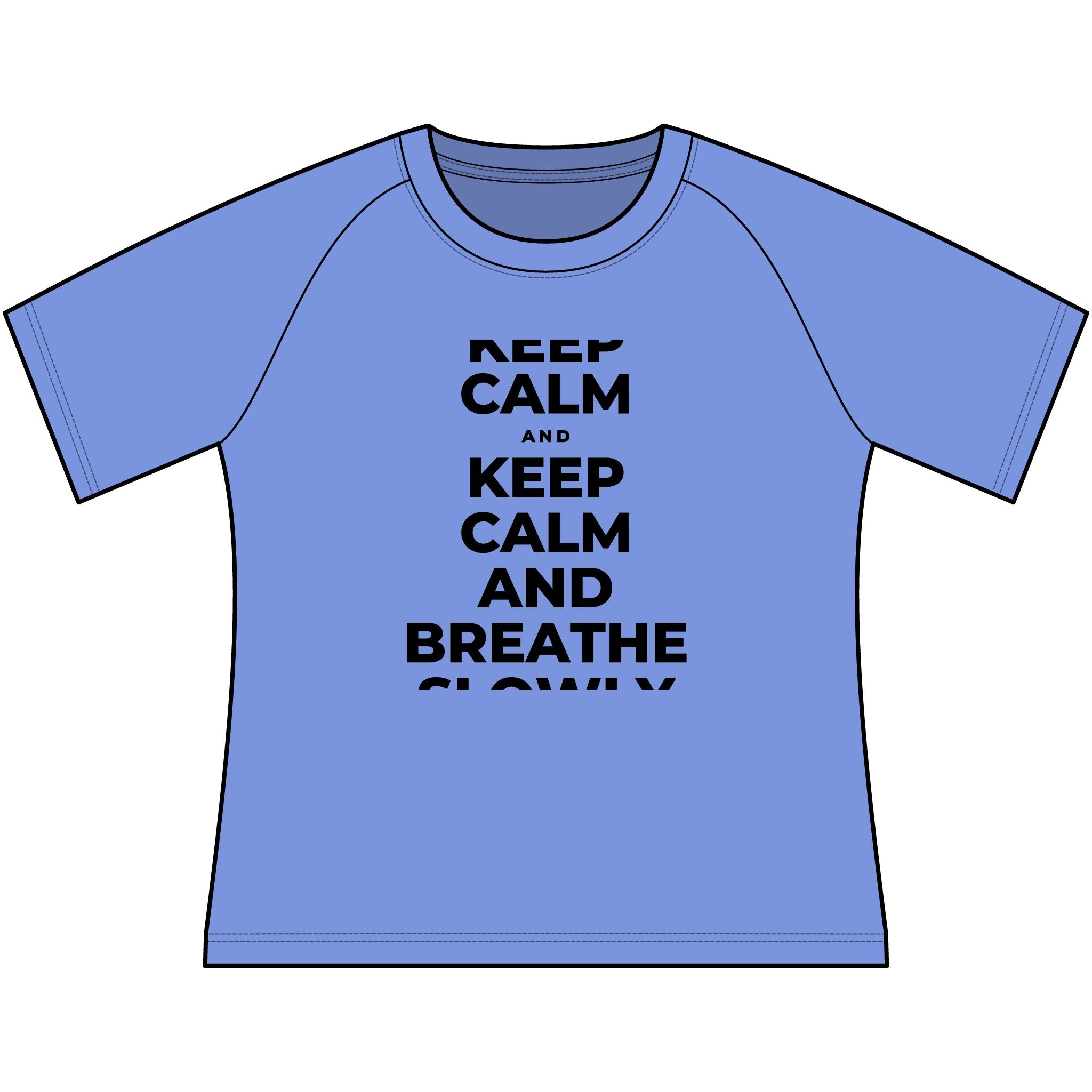 KEEP CALM AND BREATHE SLOWLY Women's Raglan Tee