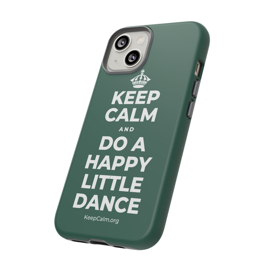 KEEP CALM AND DO A HAPPY LITTLE DANCE Phone Case