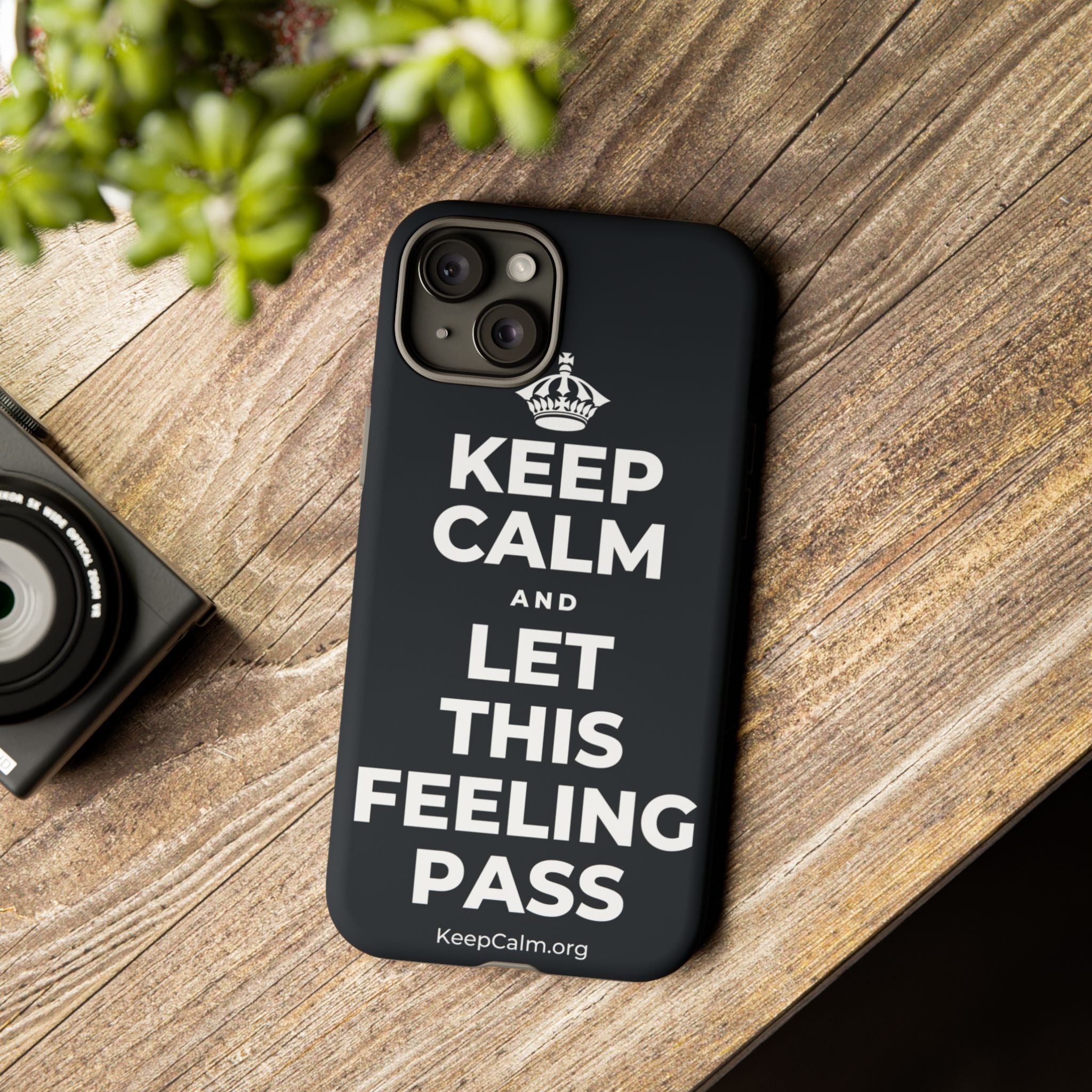 KEEP CALM AND LET THIS FEELING PASS Phone Case (Dark)