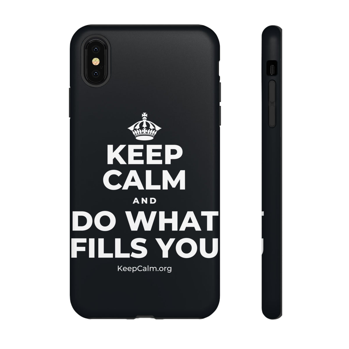 KEEP CALM AND DO WHAT FILLS YOU Phone Case (Dark)