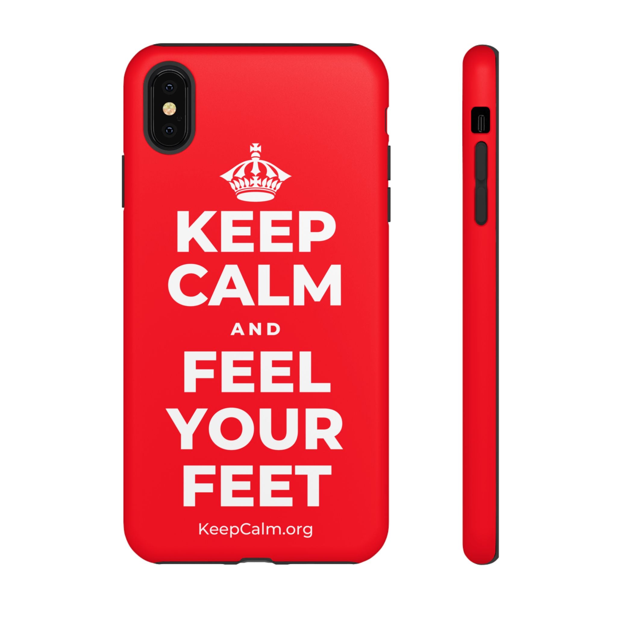 KEEP CALM AND FEEL YOUR FEET Phone Case