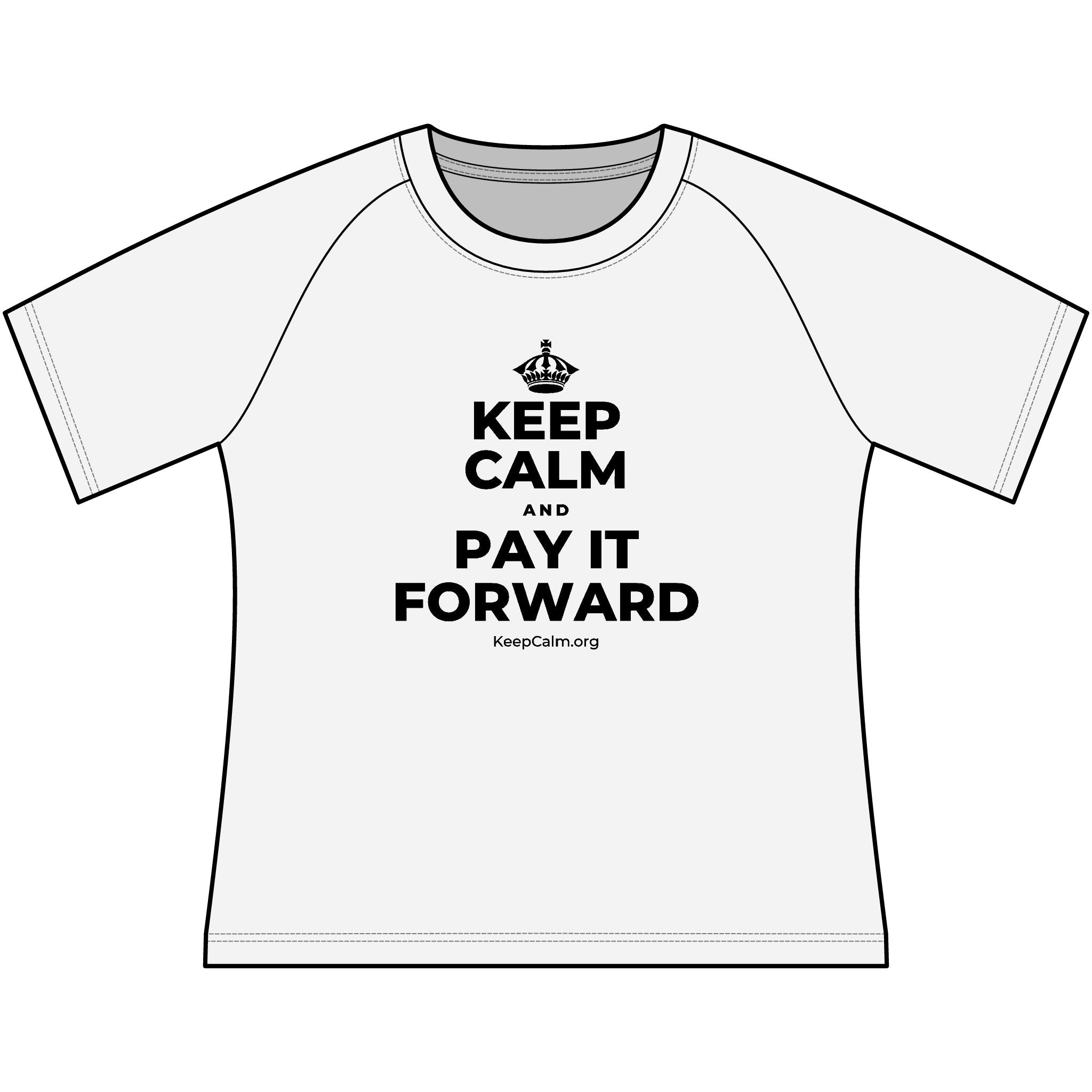 KEEP CALM AND PAY IT FORWARD Women's Raglan Tee
