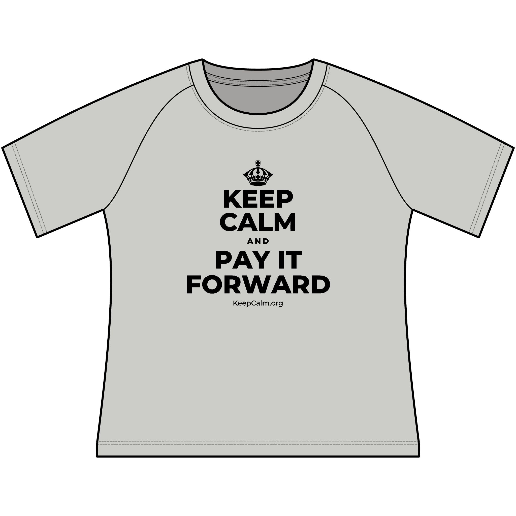 KEEP CALM AND PAY IT FORWARD Women's Raglan Tee