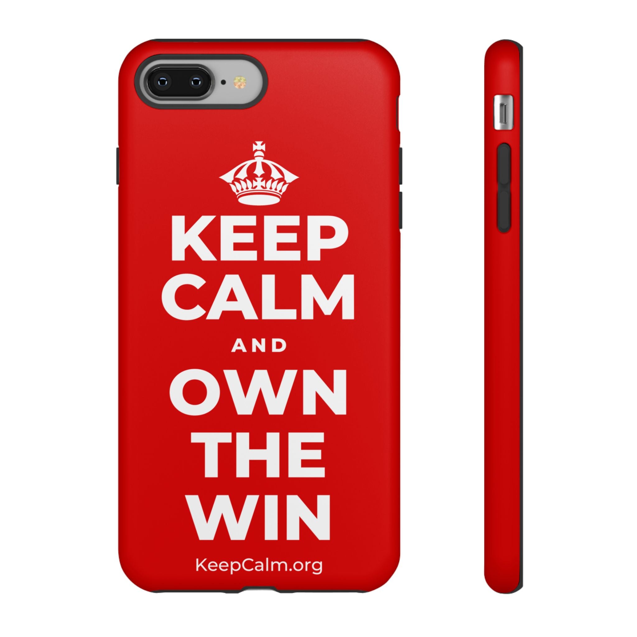 KEEP CALM AND OWN THE WIN Phone Case