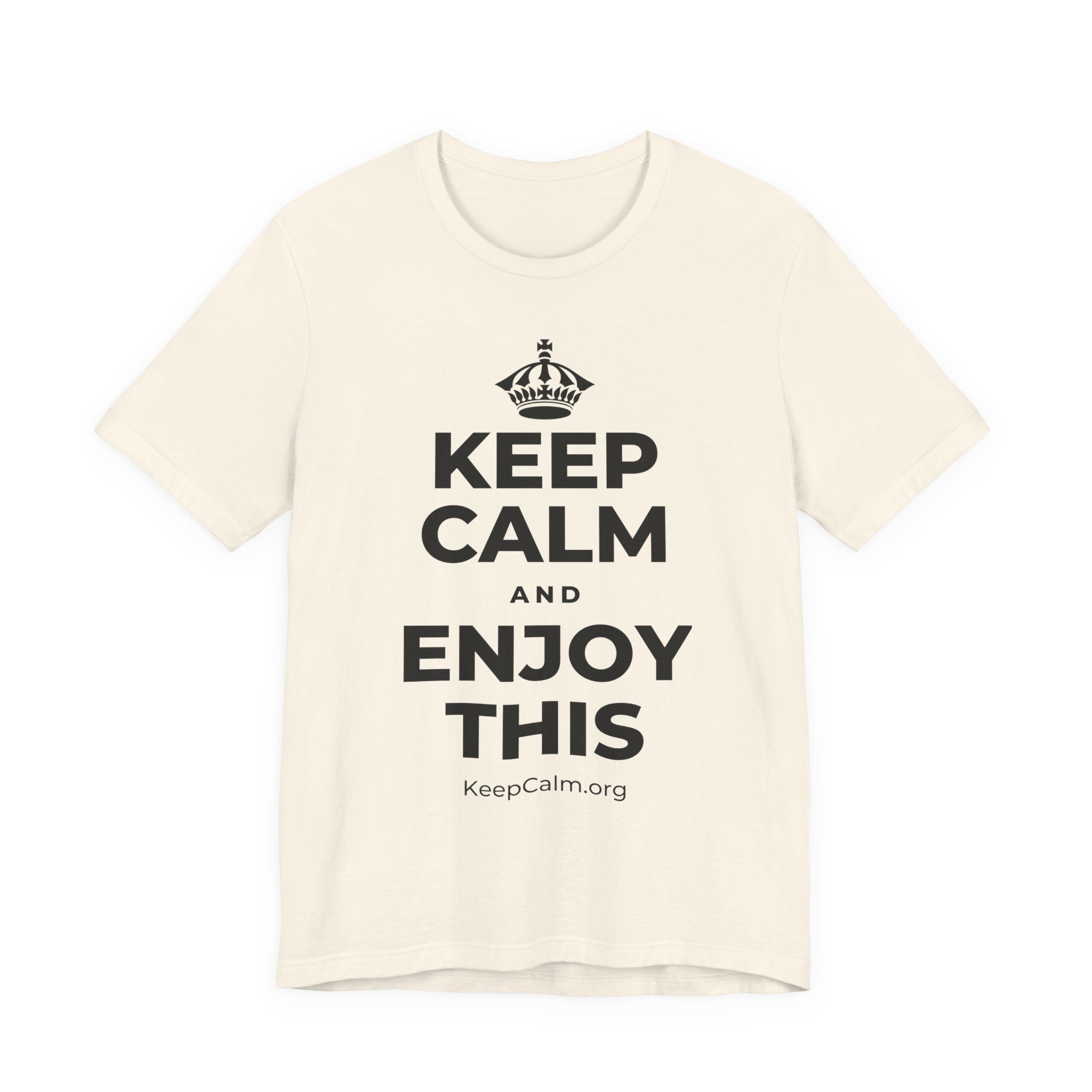 KEEP CALM AND ENJOY THIS T-Shirt (White–Asphalt)