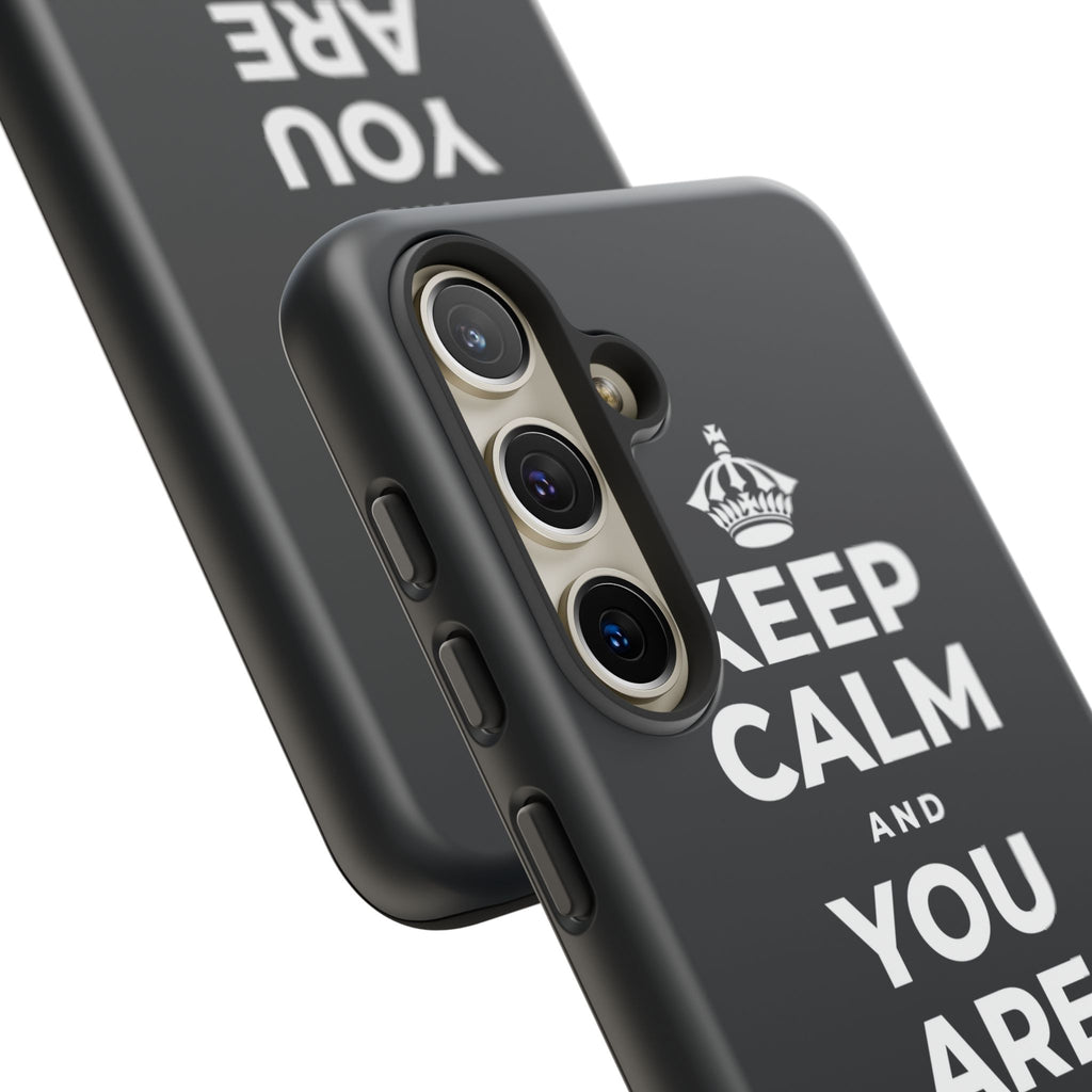 KEEP CALM AND YOU ARE DOING GREAT TODAY Phone Case (Dark)