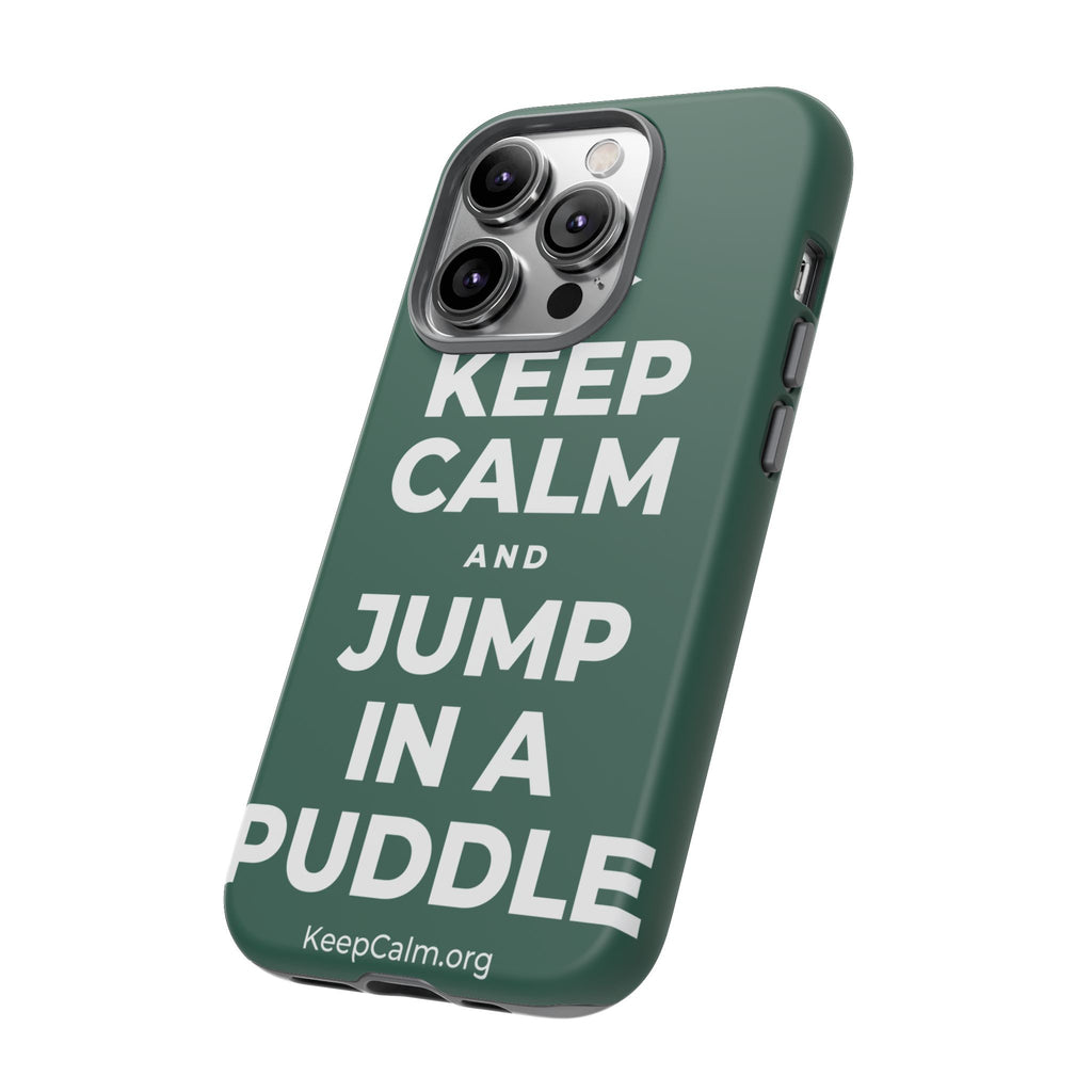 KEEP CALM AND JUMP IN A PUDDLE Phone Case