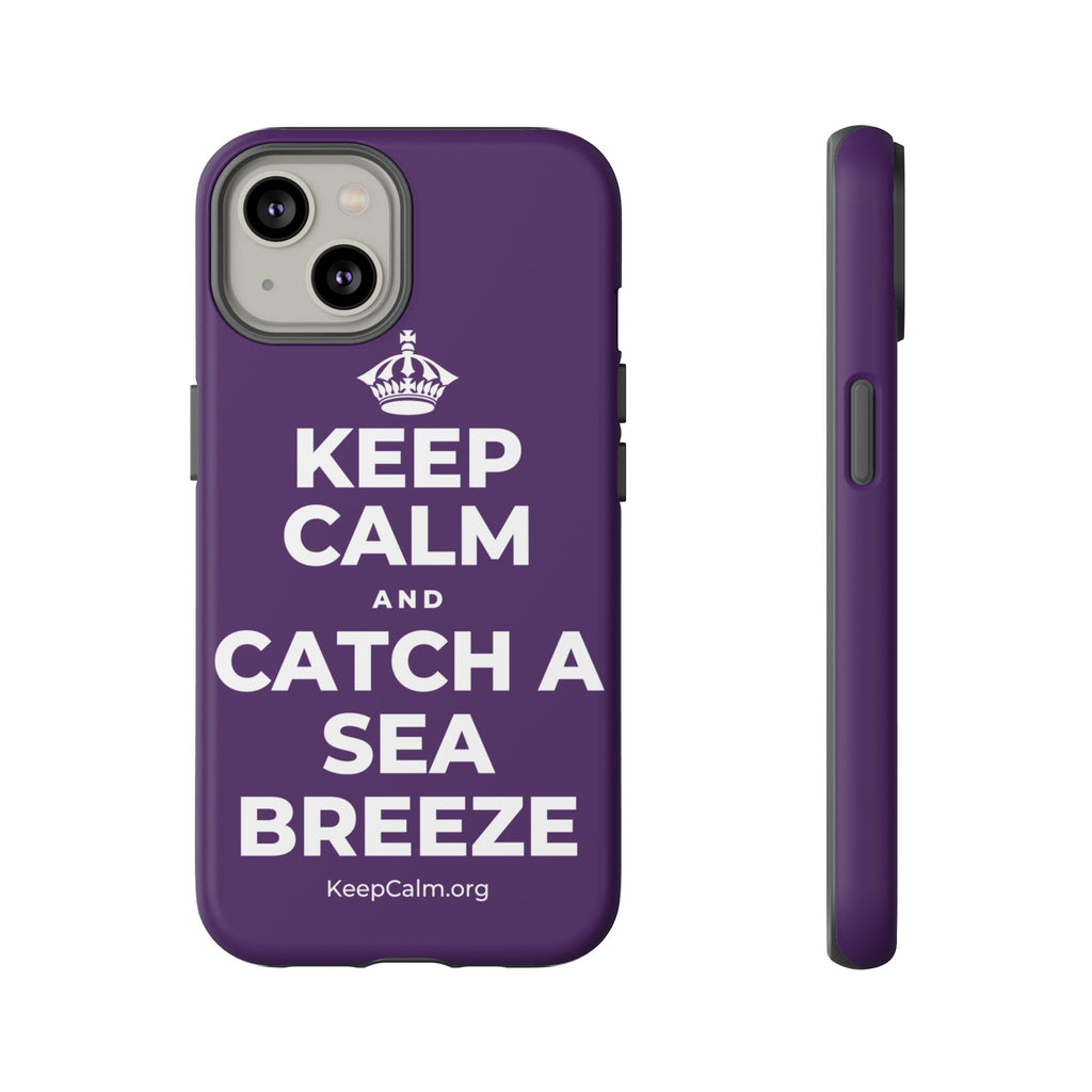 KEEP CALM AND CATCH A SEA BREEZE Phone Case