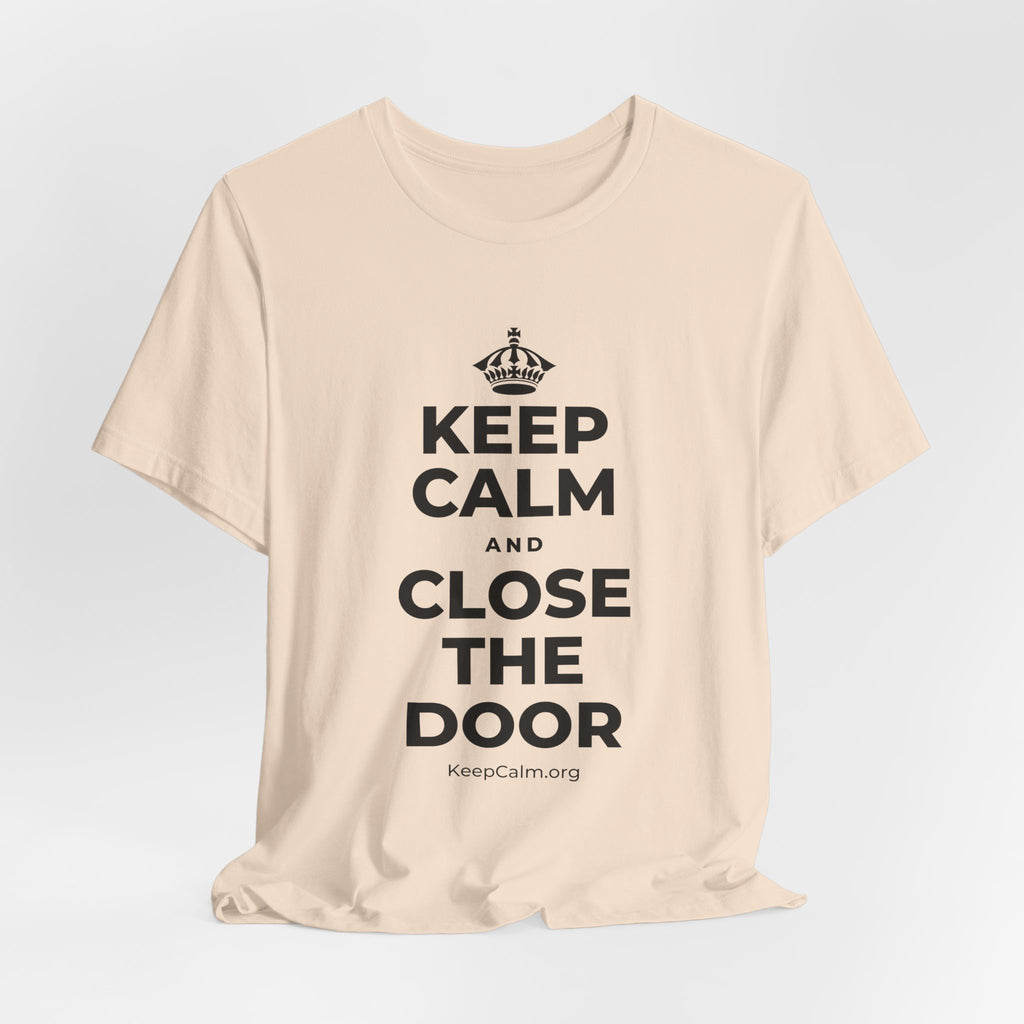 KEEP CALM AND CLOSE THE DOOR T-Shirt (Soft Cream–Heather Mauve)